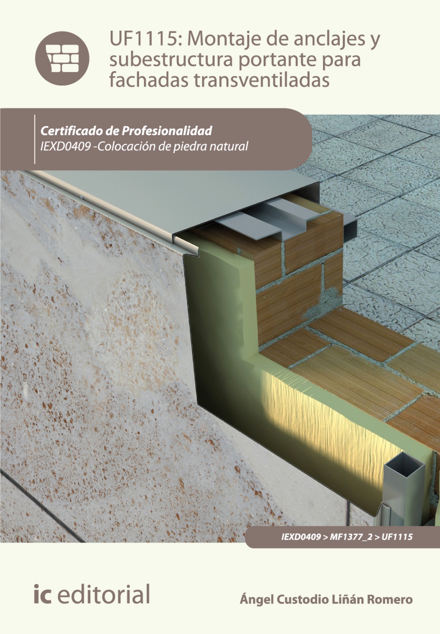 MONTAJE DE ANCLAJES Y SUBESTRUCTURA PORTANTE PARA FACHADAS TRANSVENTILADAS. IEXD0409 