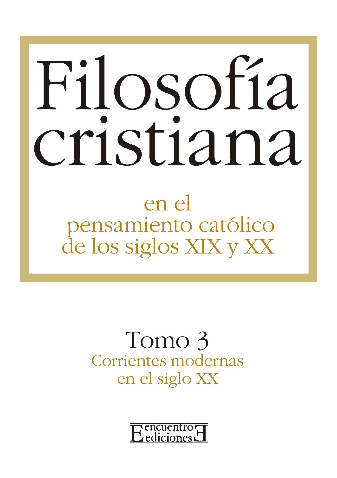 FILOSOFÍA CRISTIANA EN EL PENSAMIENTO CATÓLICO DE LOS SIGLOS XIX Y XX/3