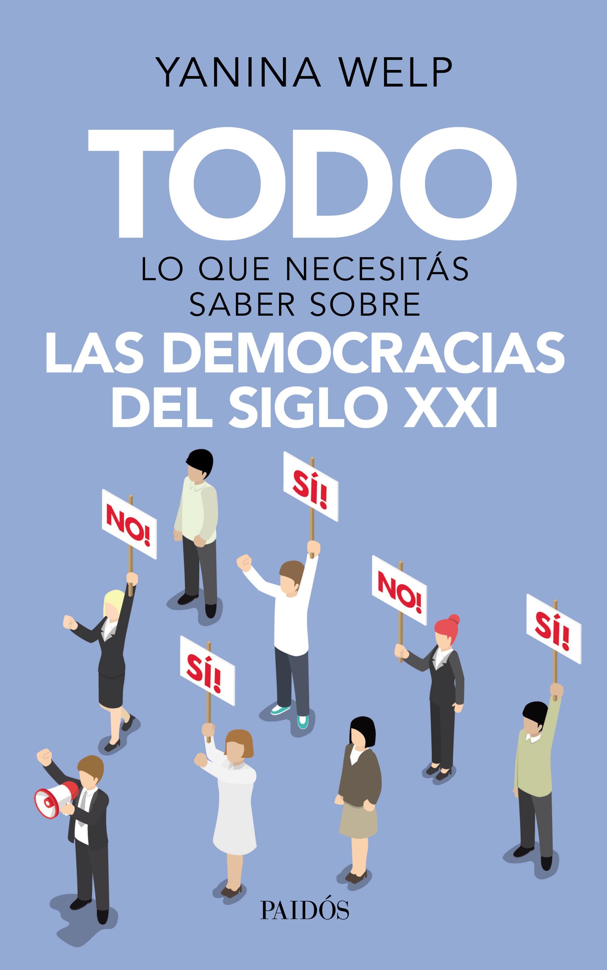 TODO LO QUE NECESITÁS SABER SOBRE LAS DEMOCRACIAS DEL SIGLO XXI