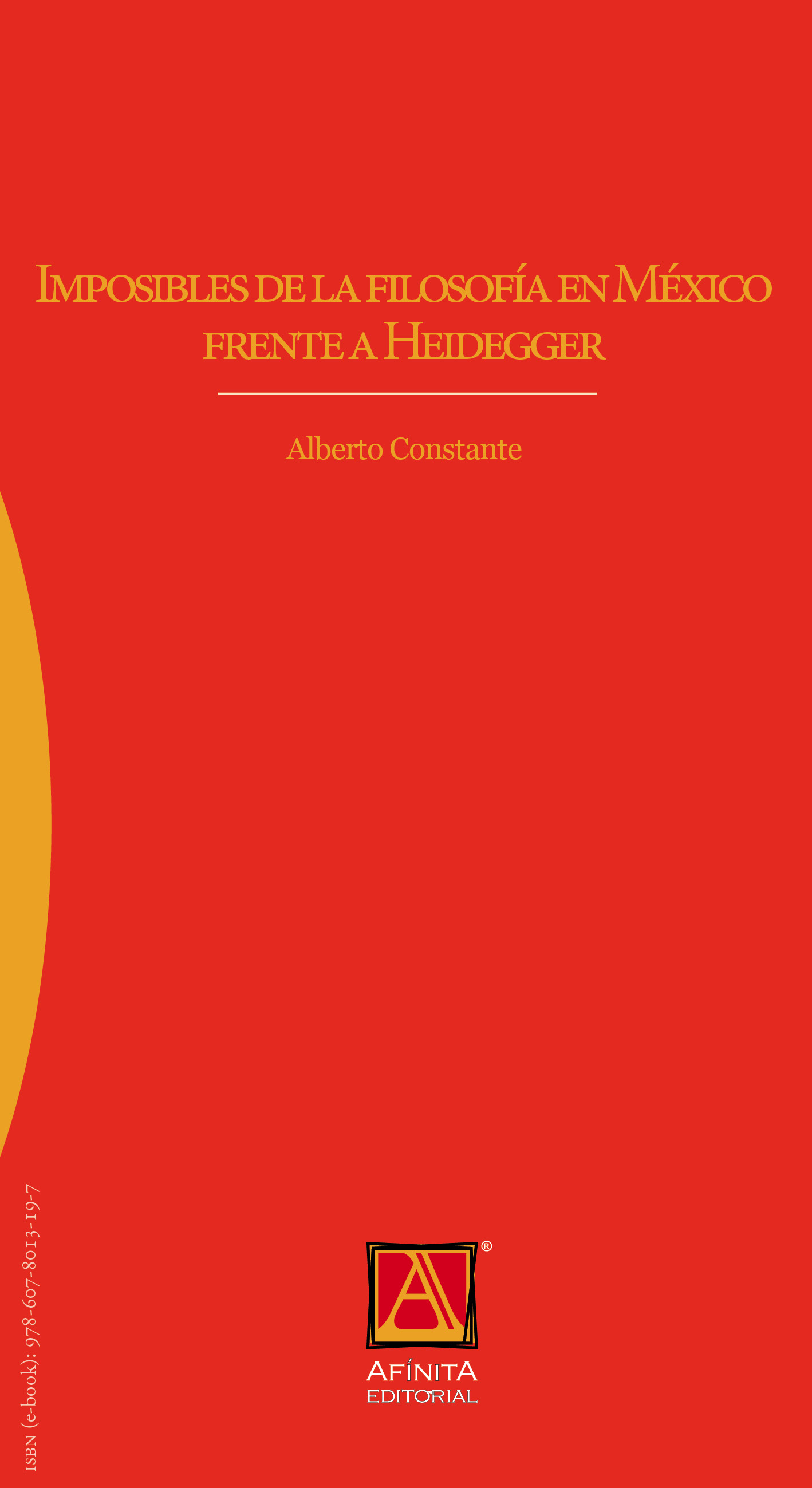IMPOSIBLES DE LA FILOSOFÍA EN MEXICO CONTRA HEIDEGGER