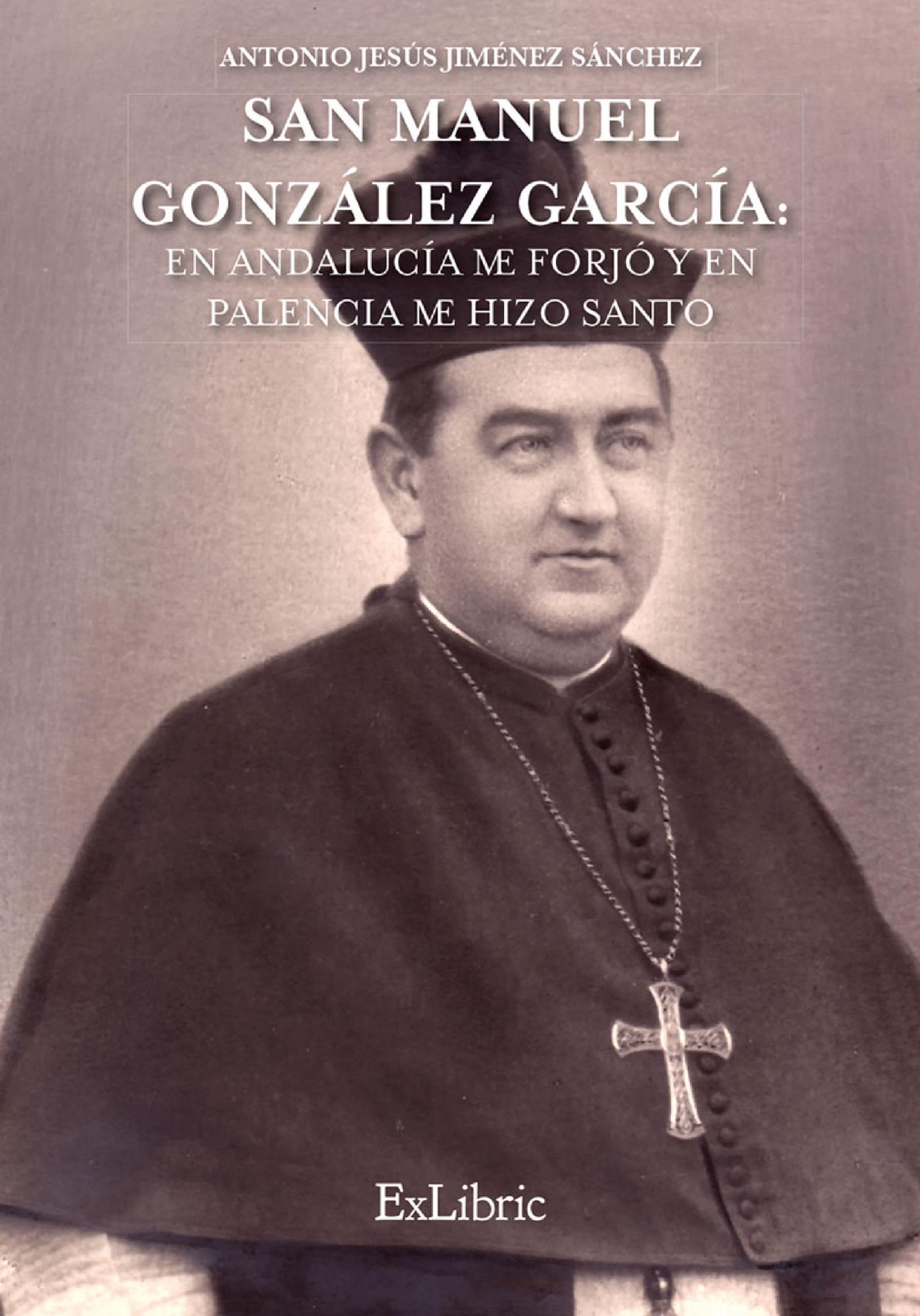SAN MANUEL GONZÁLEZ GARCÍA