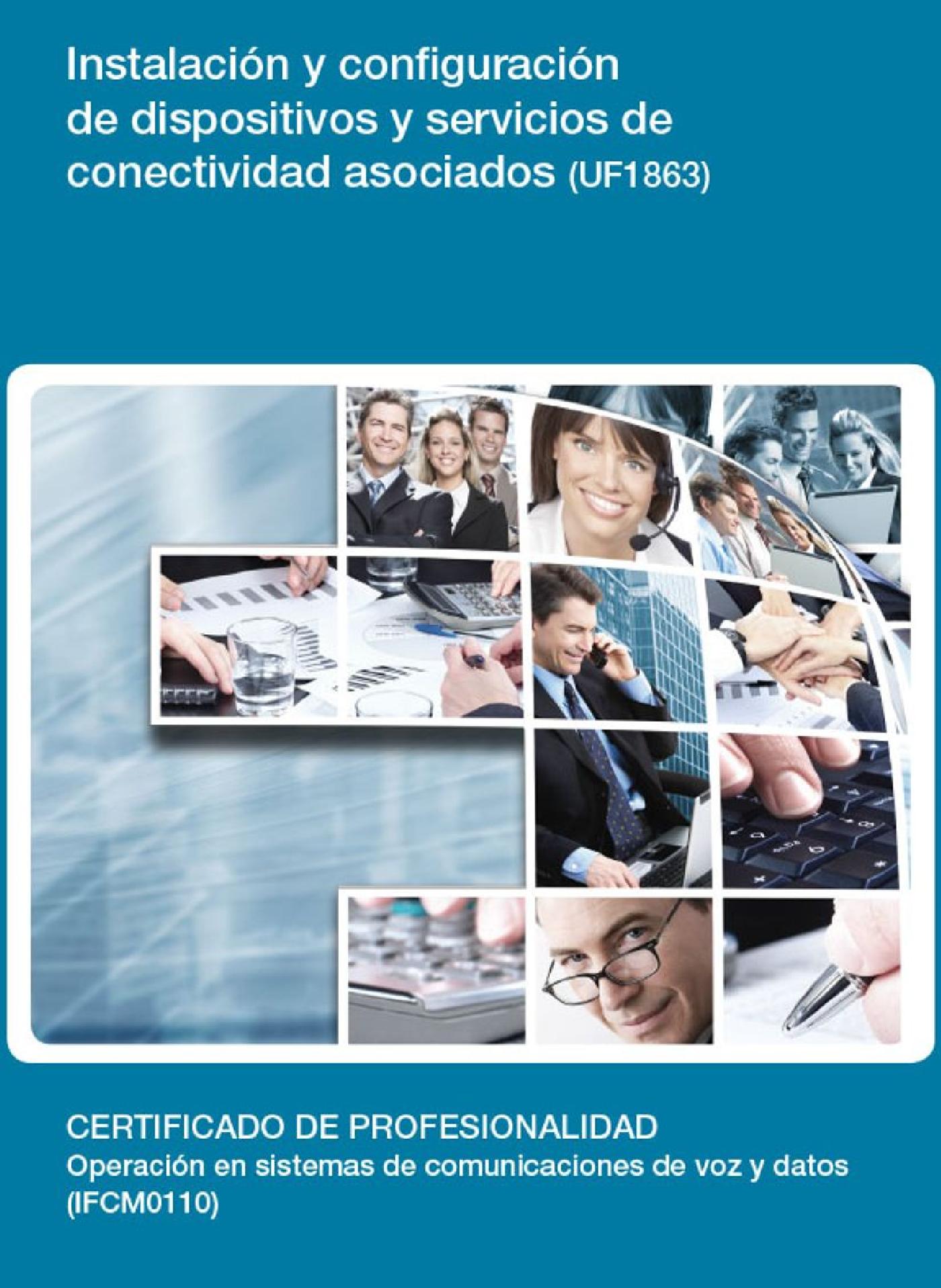 UF1863 - INSTALACIÓN Y CONFIGURACIÓN DE DISPOSITIVOS Y SERVICIOS DE CONECTIVIDAD ASOCIADOS