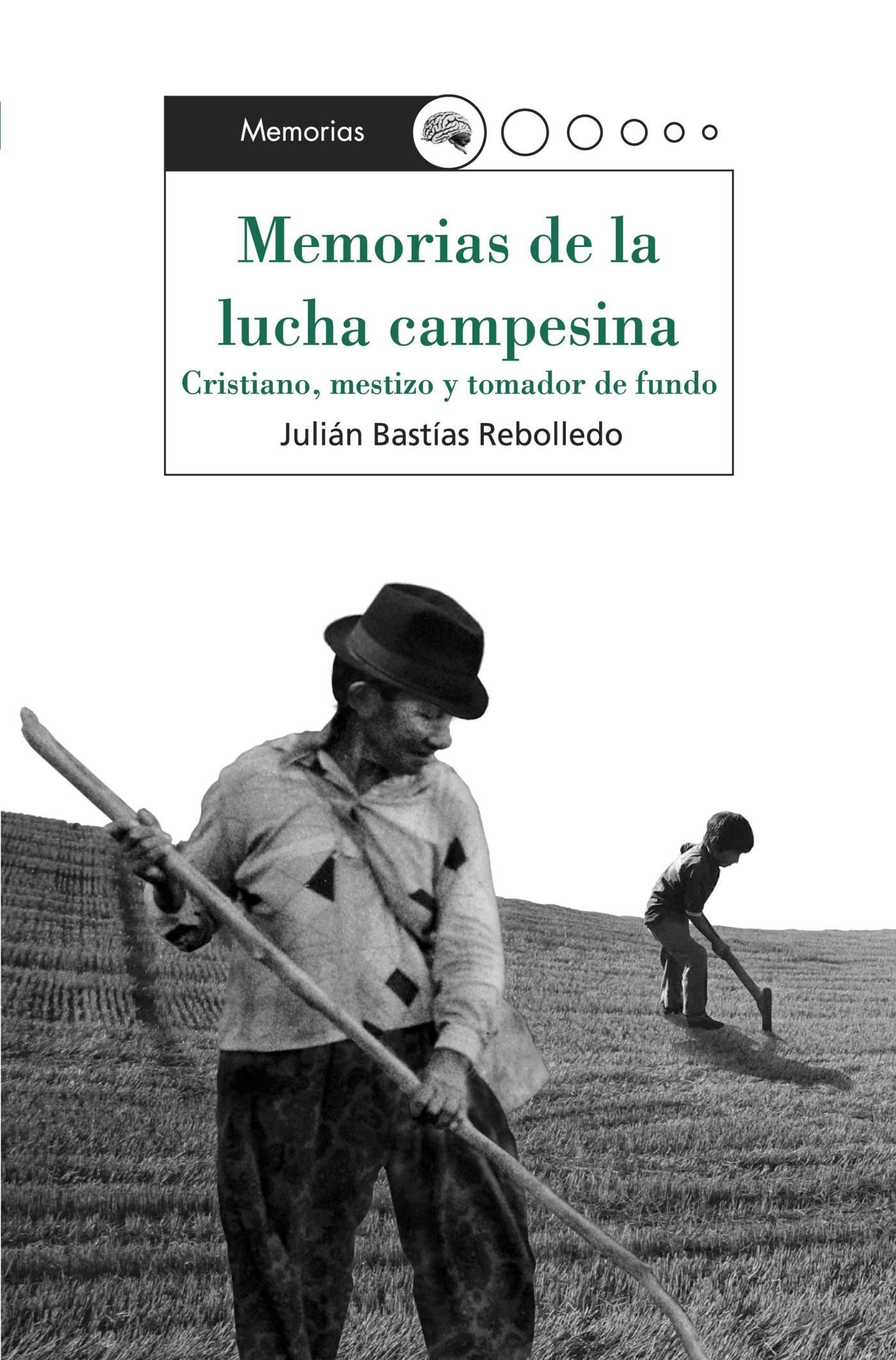 MEMORIAS DE LA LUCHA CAMPESINA 