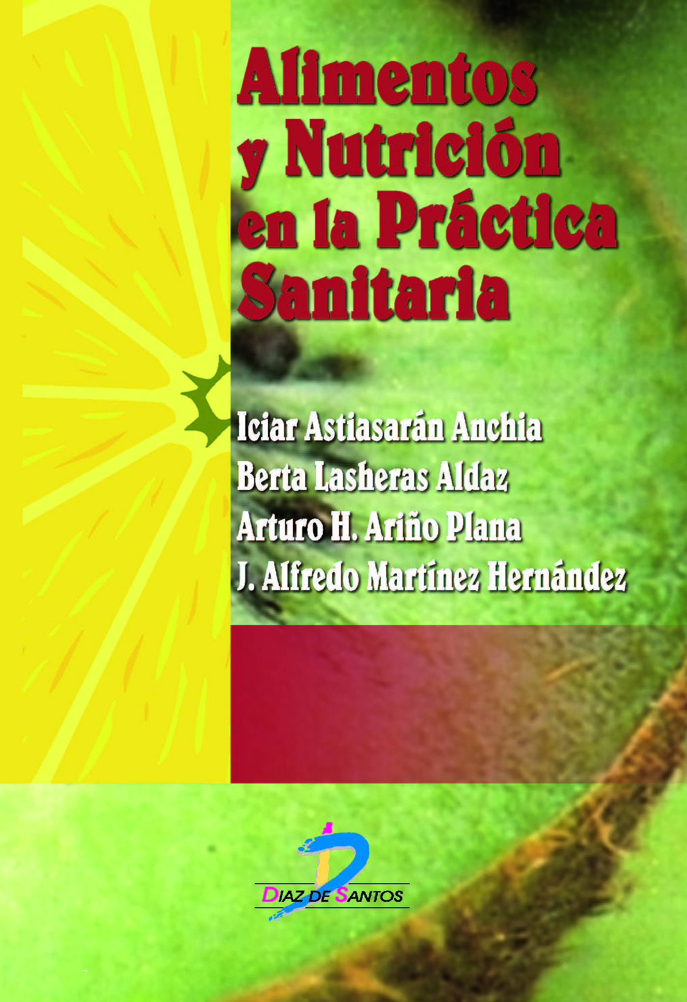 ALIMENTOS Y NUTRICIÓN EN LA PRACTICA SANITARIA