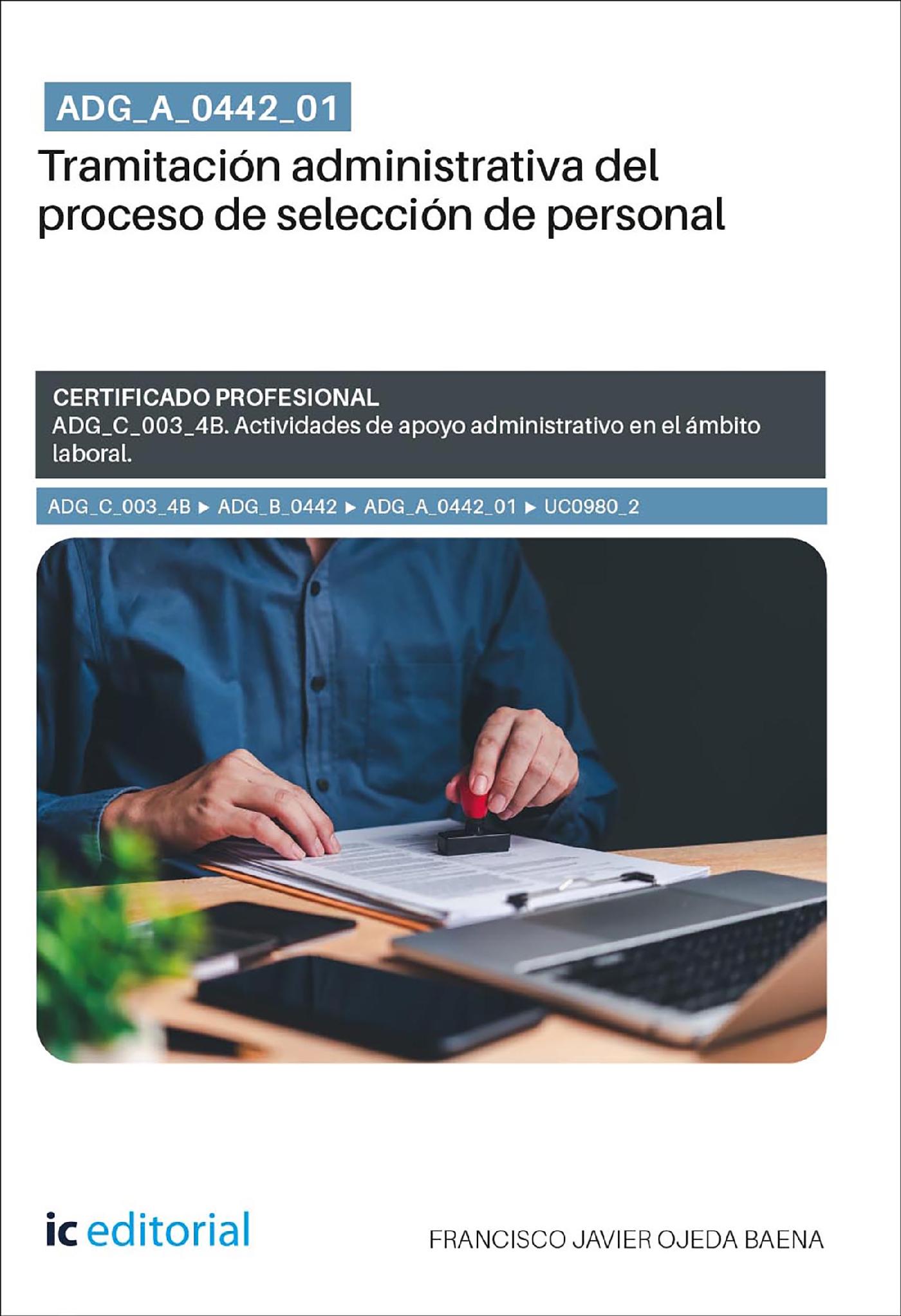 ADG_A_0442_01. TRAMITACIÓN ADMINISTRATIVA DEL PROCESO DE SELECCIÓN DE PERSONAL. ADG_C_003_4B