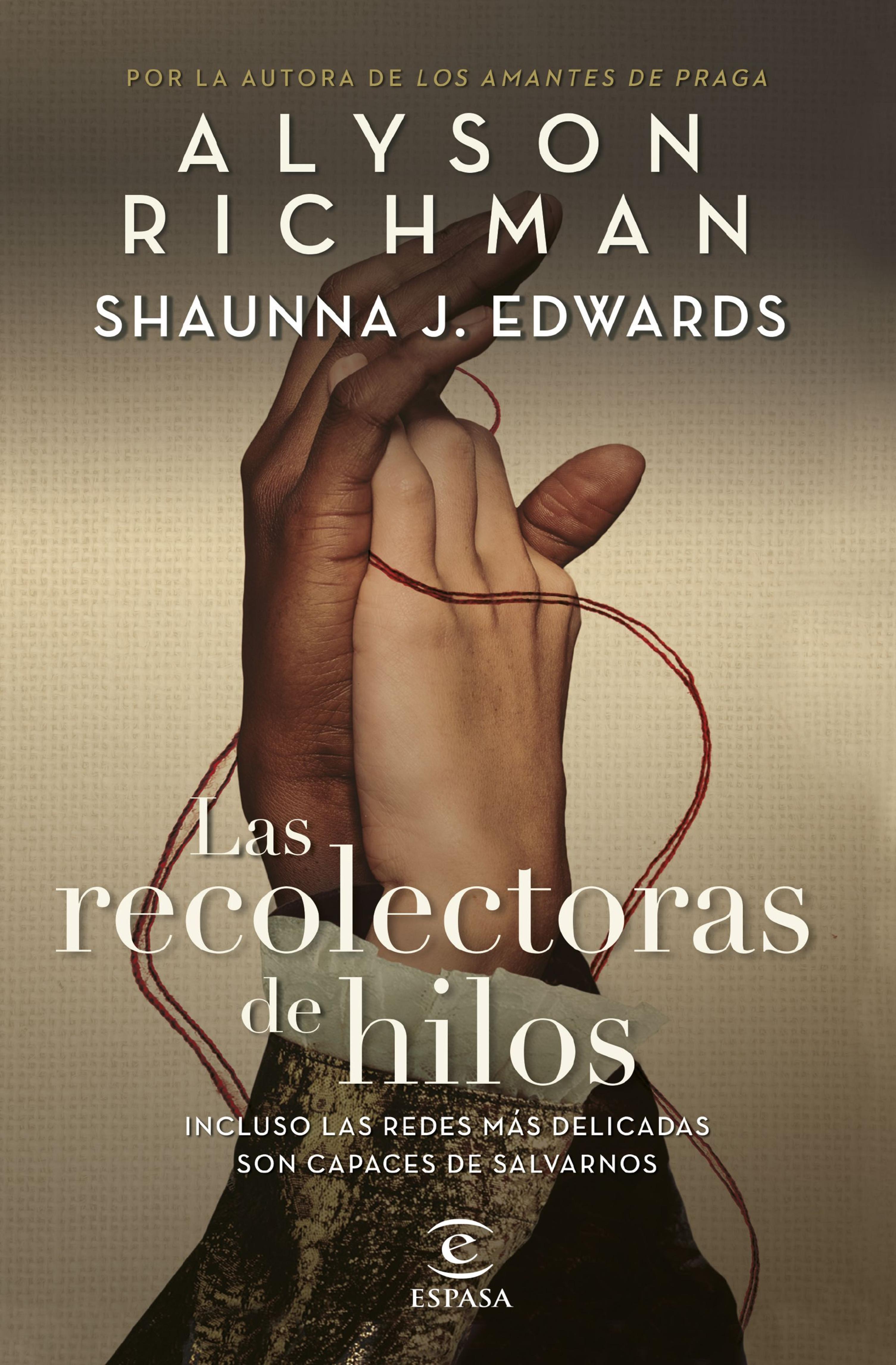 LAS RECOLECTORAS DE HILOS (EDICIÓN ESPAÑOLA)