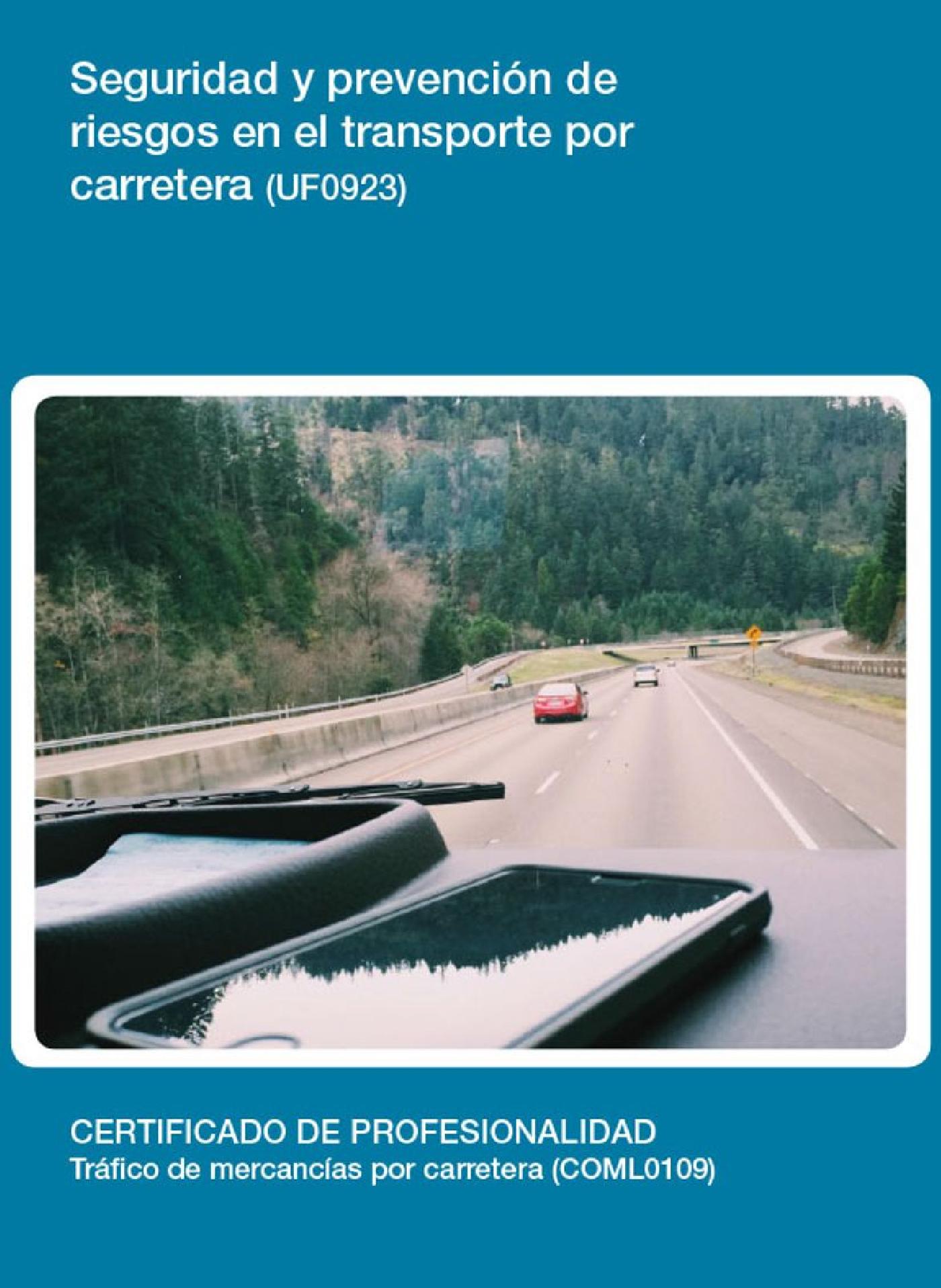 UF0923 - SEGURIDAD Y PREVENCIÓN DE RIESGOS EN EL TRANSPORTE POR CARRETERA