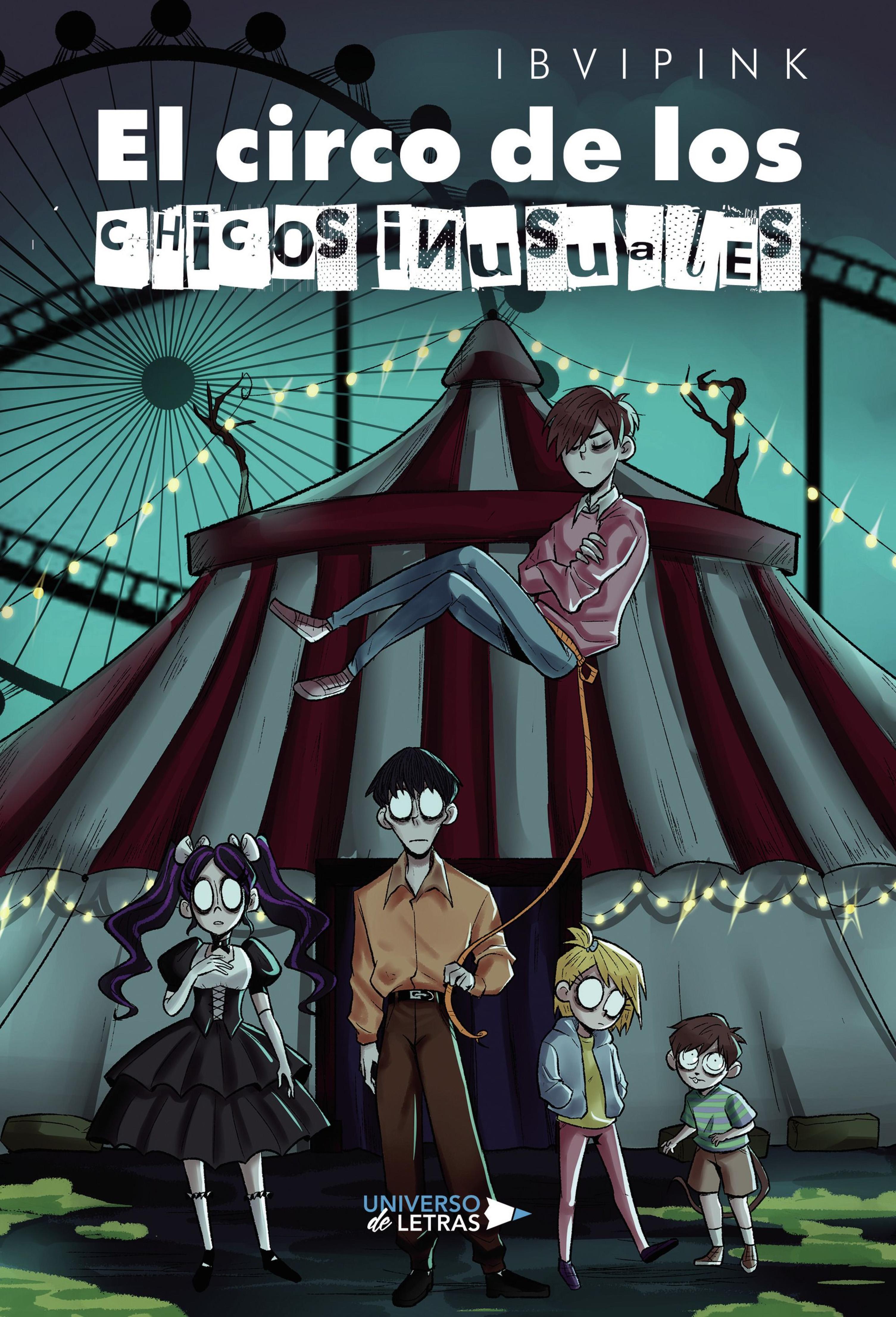 EL CIRCO DE LOS CHICOS INUSUALES