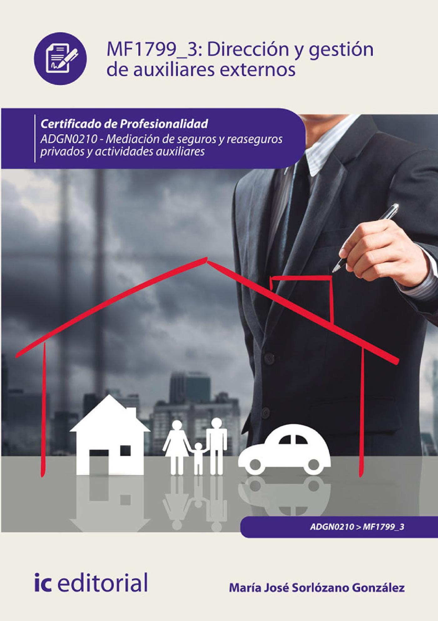 DIRECCIÓN Y GESTIÓN DE AUXILIARES EXTERNOS. ADGN0210 