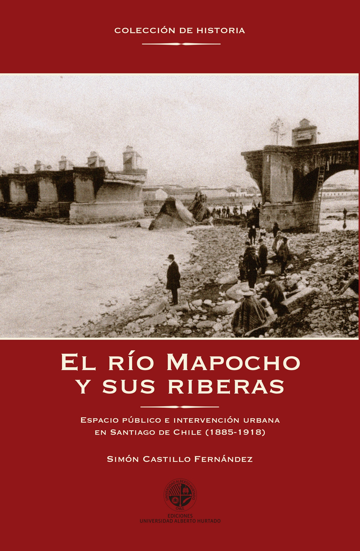 EL RÍO MAPOCHO Y SUS RIBERAS