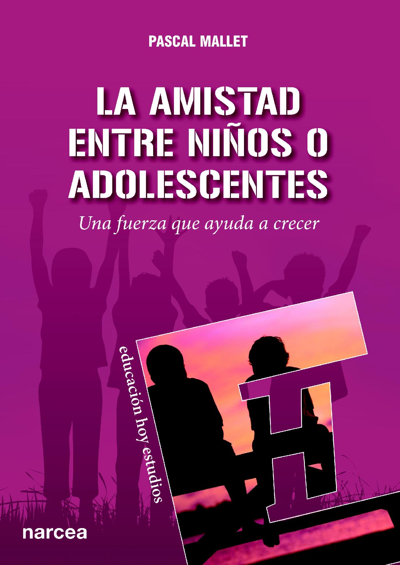 LA AMISTAD ENTRE NIÑOS O ADOLESCENTES