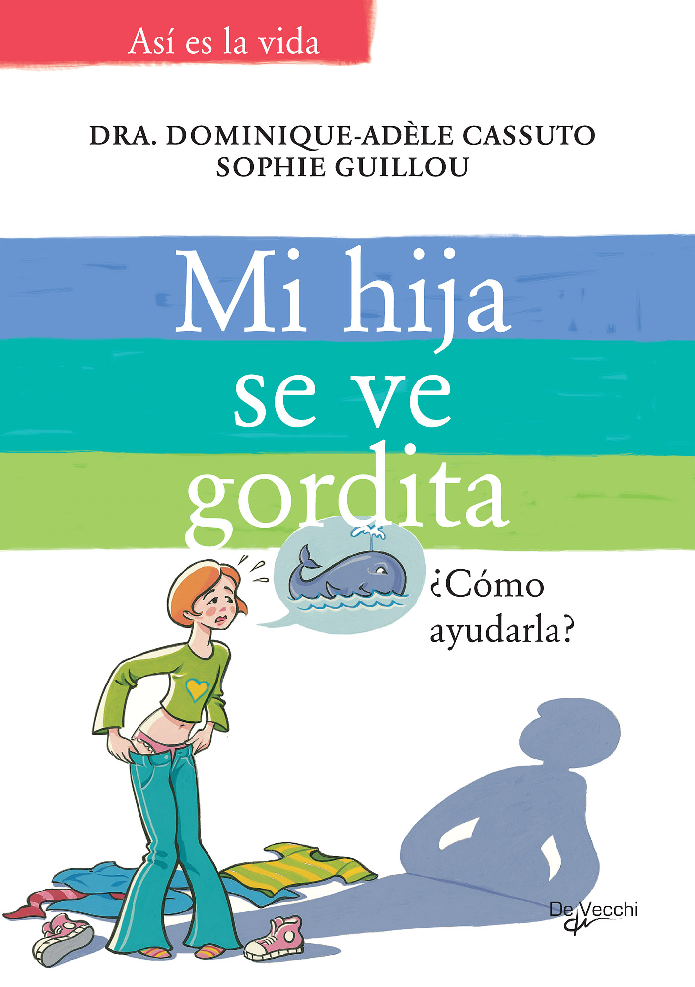 MI HIJA SE VE GORDITA