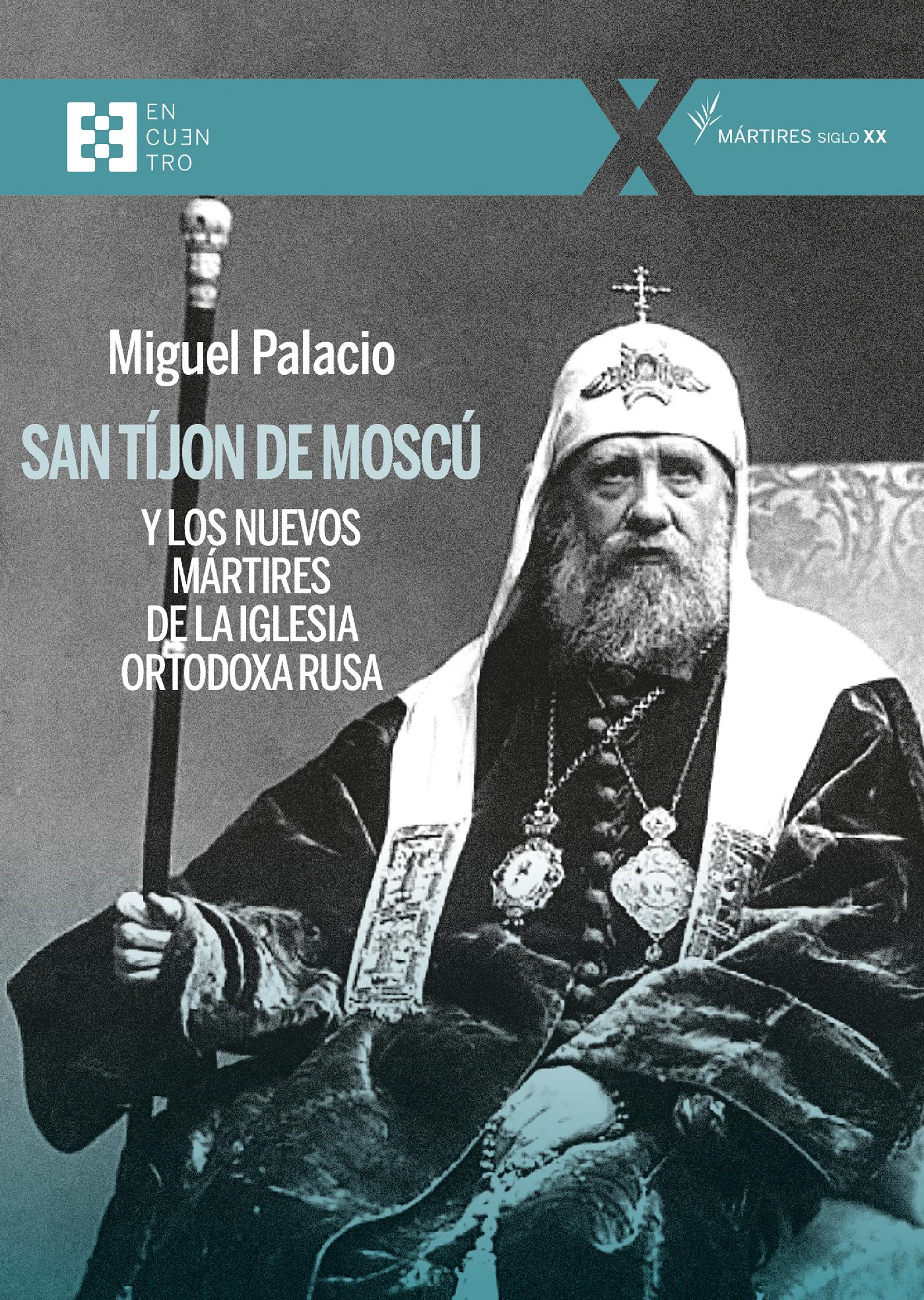 SAN TÍJON DE MOSCÚ Y LOS NUEVOS MÁRTIRES DE LA IGLESIA ORTODOXA RUSA