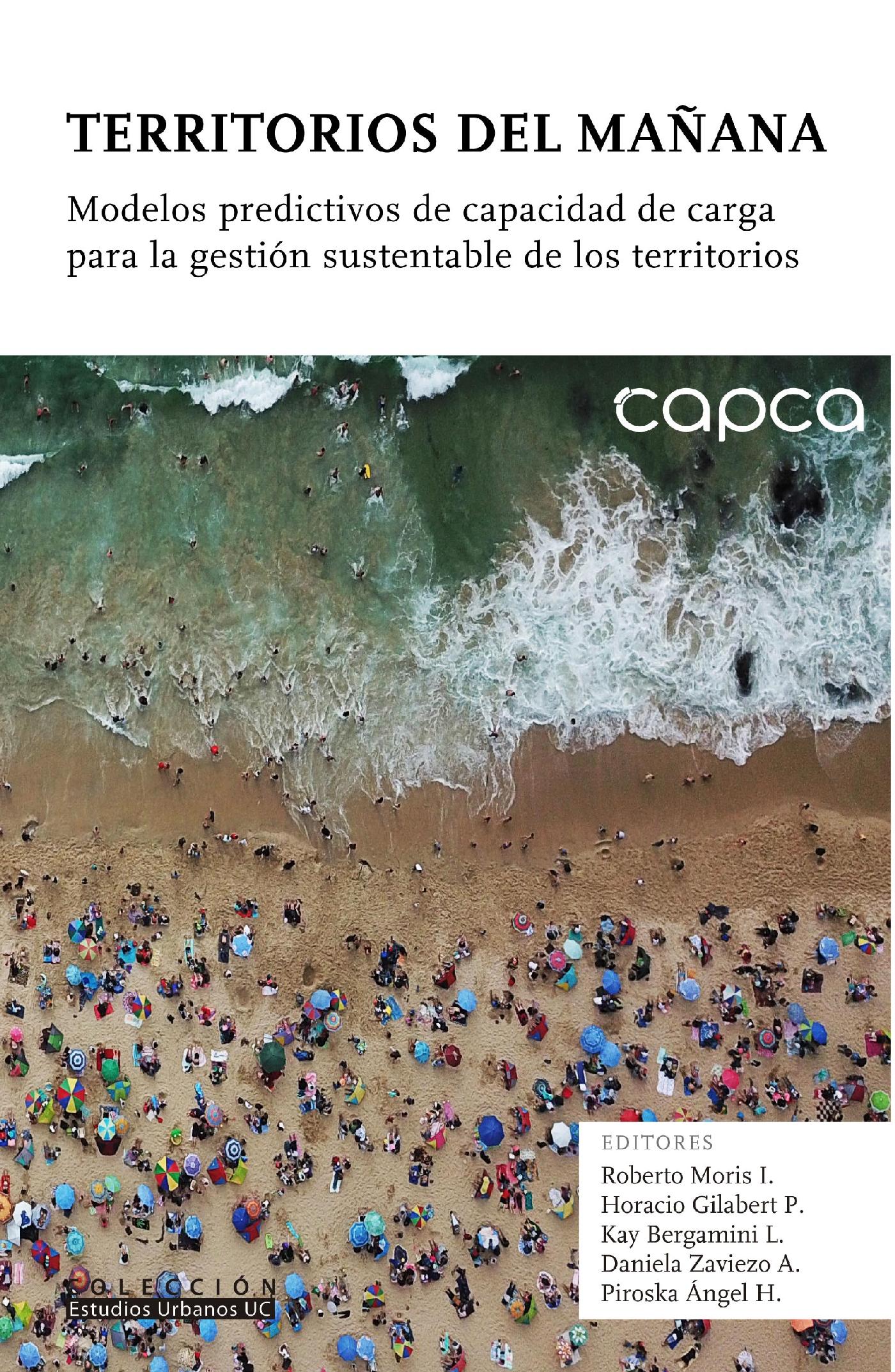 TERRITORIOS DEL MAÑANA. MODELOS PREDICTIVOS DE CAPACIDAD DE CARGA PARA LA GESTIÓN SUSTENTABLE DE LOS TERRITORIOS