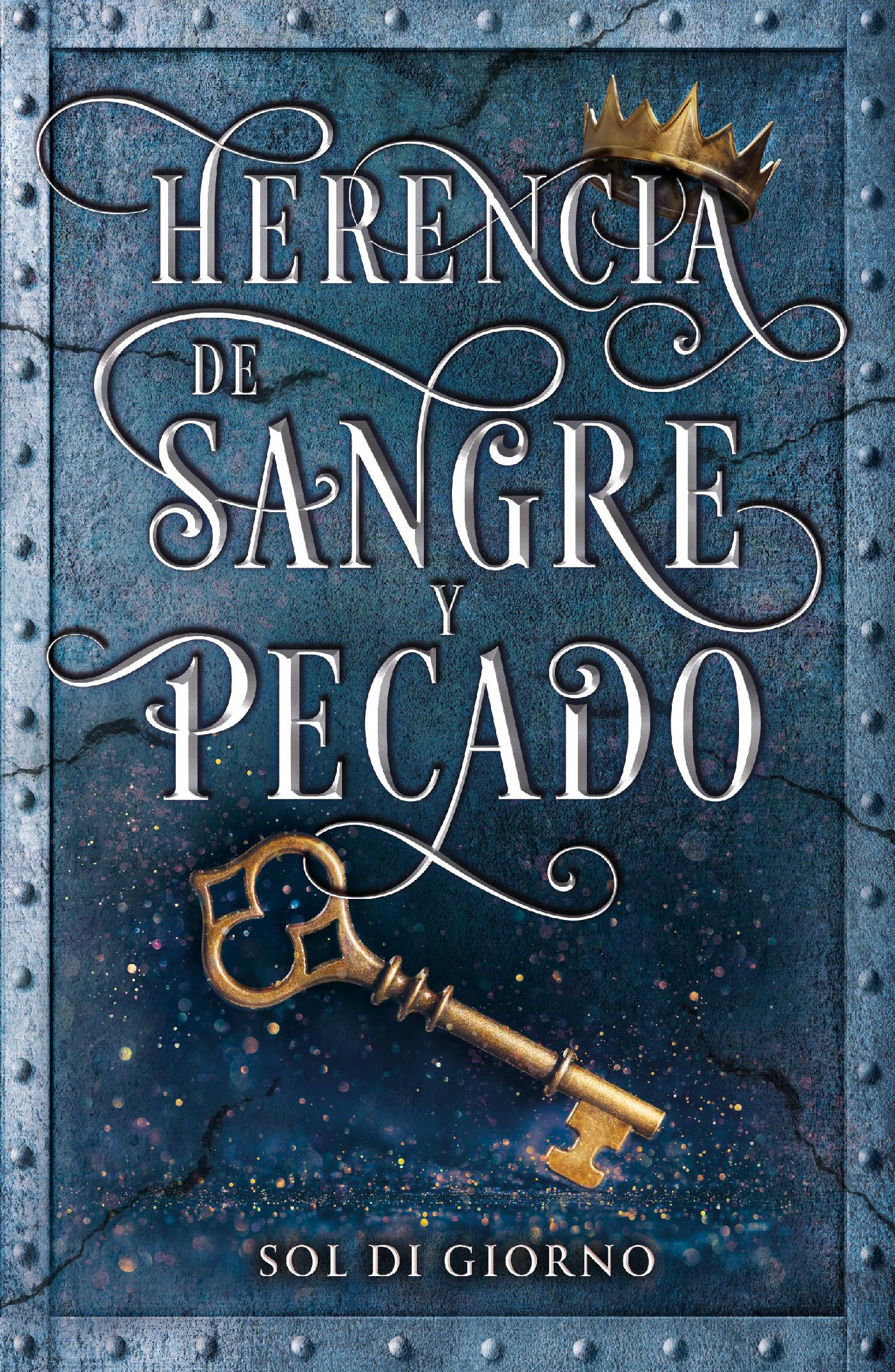 HERENCIA DE SANGRE Y PECADO