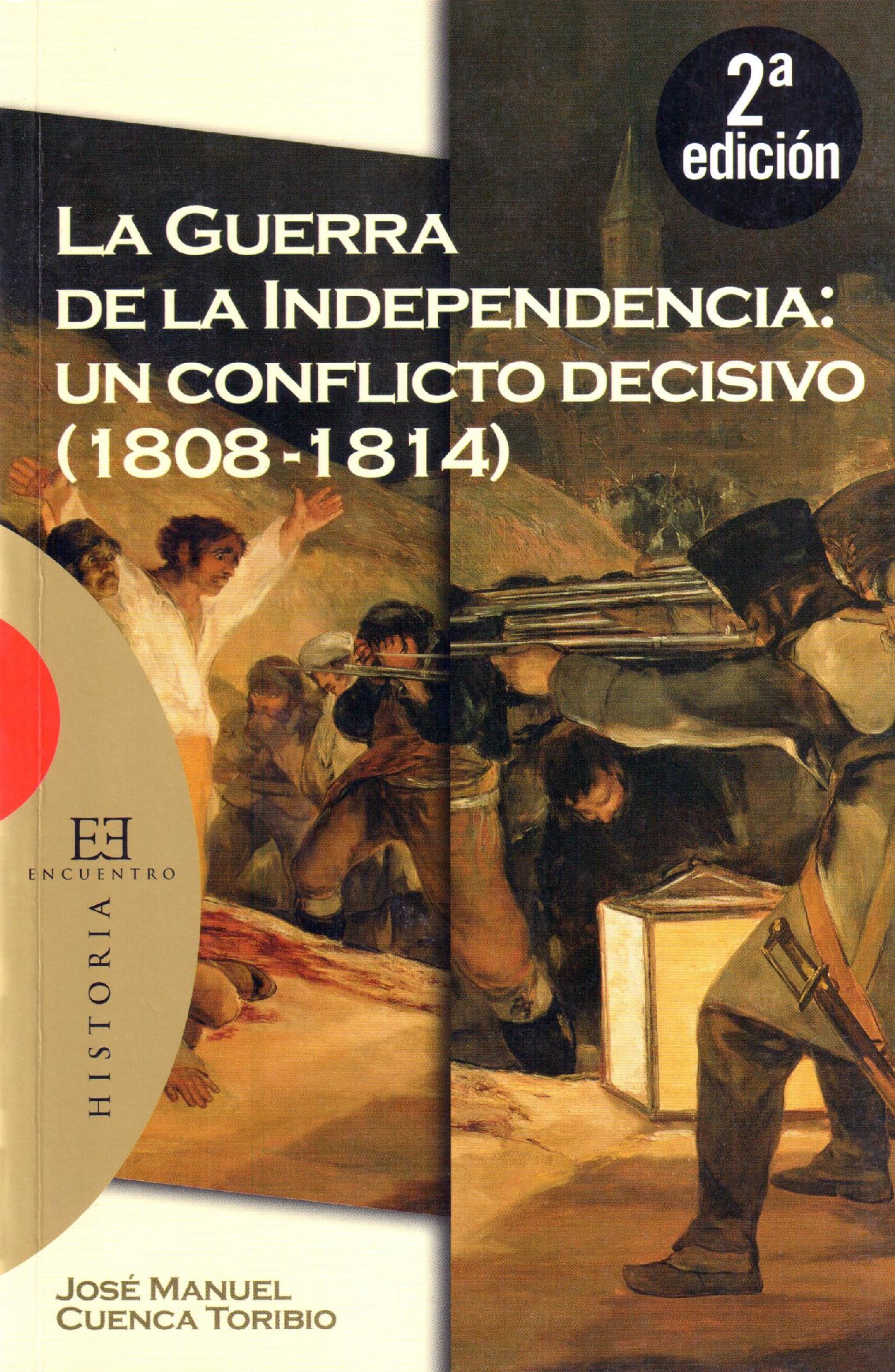 LA GUERRA DE LA INDEPENDENCIA: UN CONFLICTO DECISIVO (1808-1814) 
