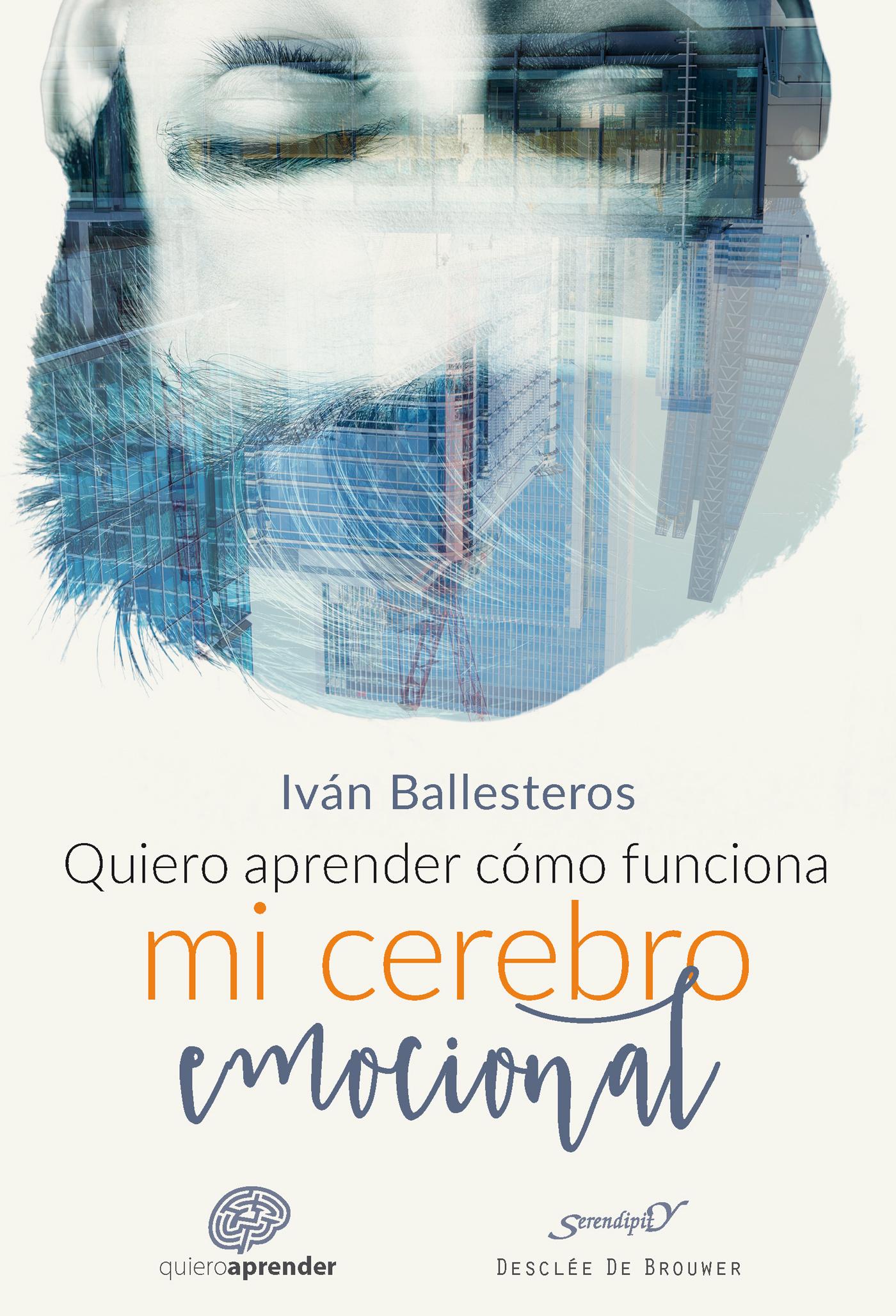 QUIERO APRENDER CÓMO FUNCIONA MI CEREBRO EMOCIONAL