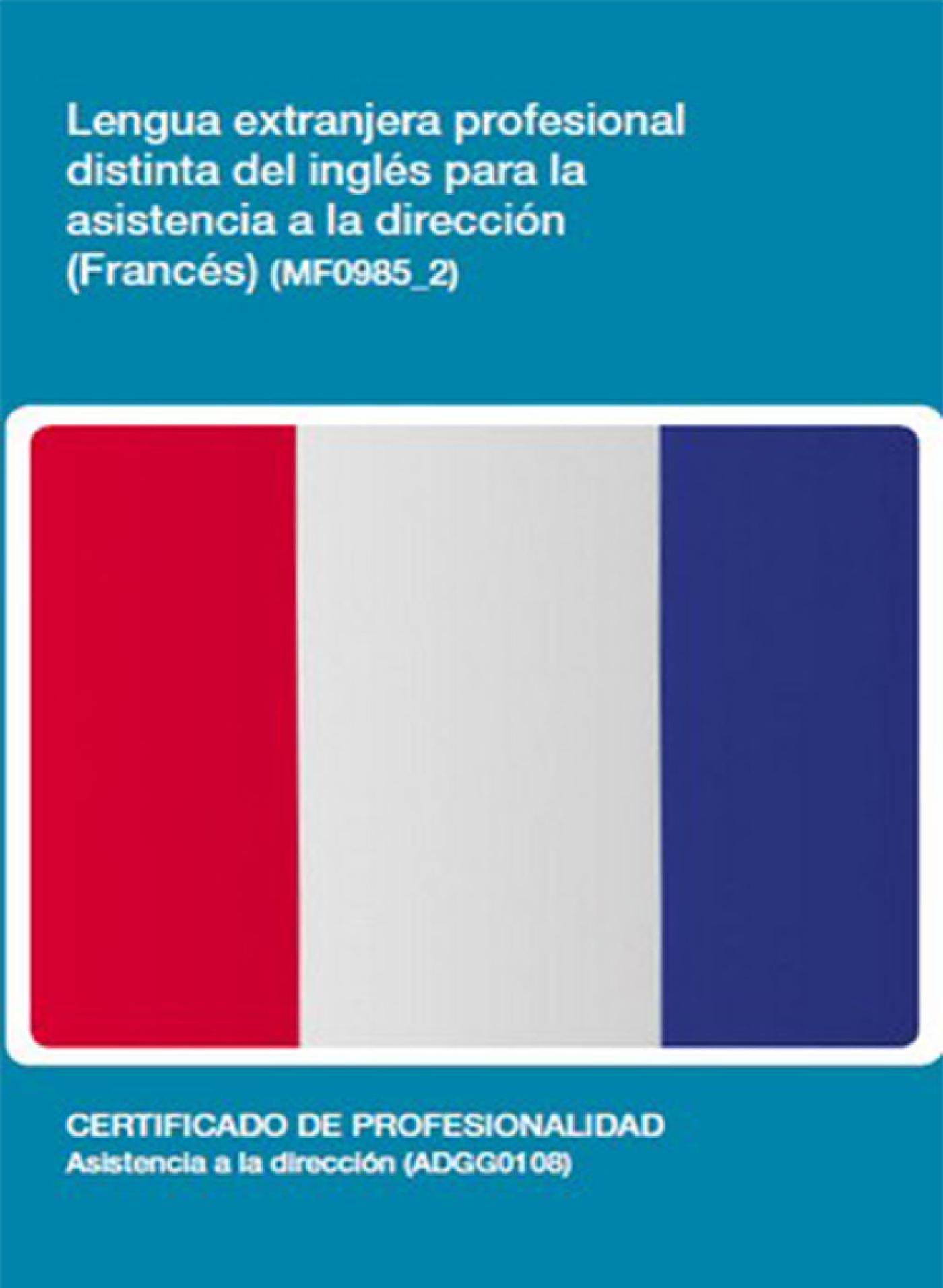 MF0985_2 - LENGUA EXTRANJERA PROFESIONAL DISTINTA DEL INGLÉS PARA LA ASISTENCIA EN DIRECCIÓN
