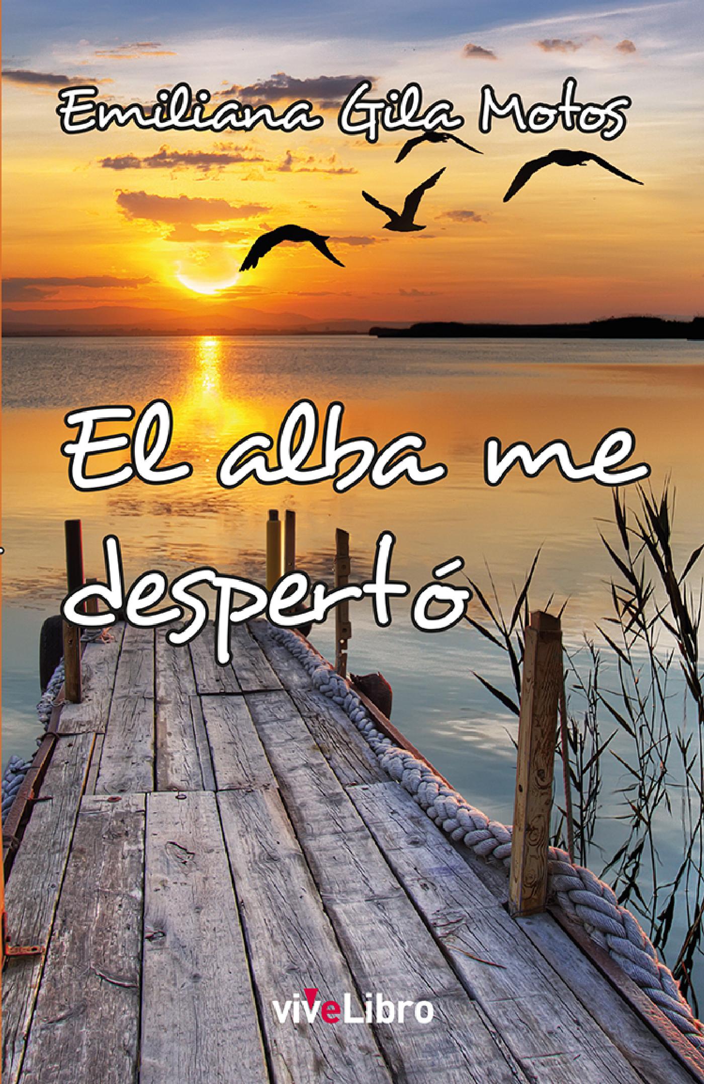 EL ALBA ME DESPERTÓ