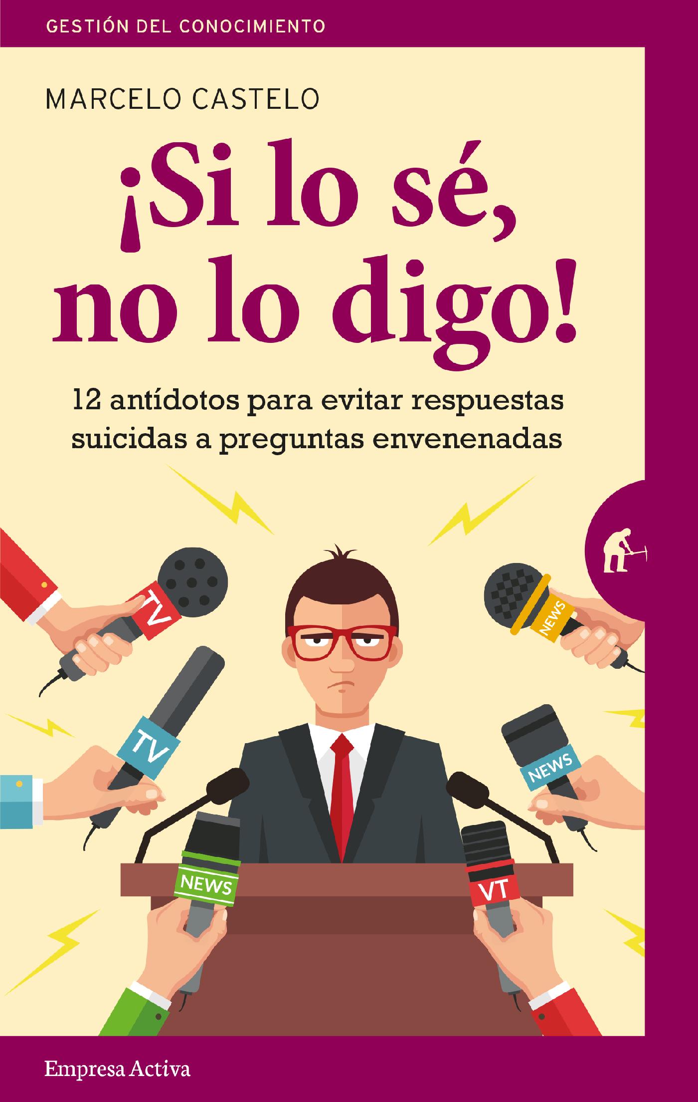 ¡SI LO SÉ, NO LO DIGO! 