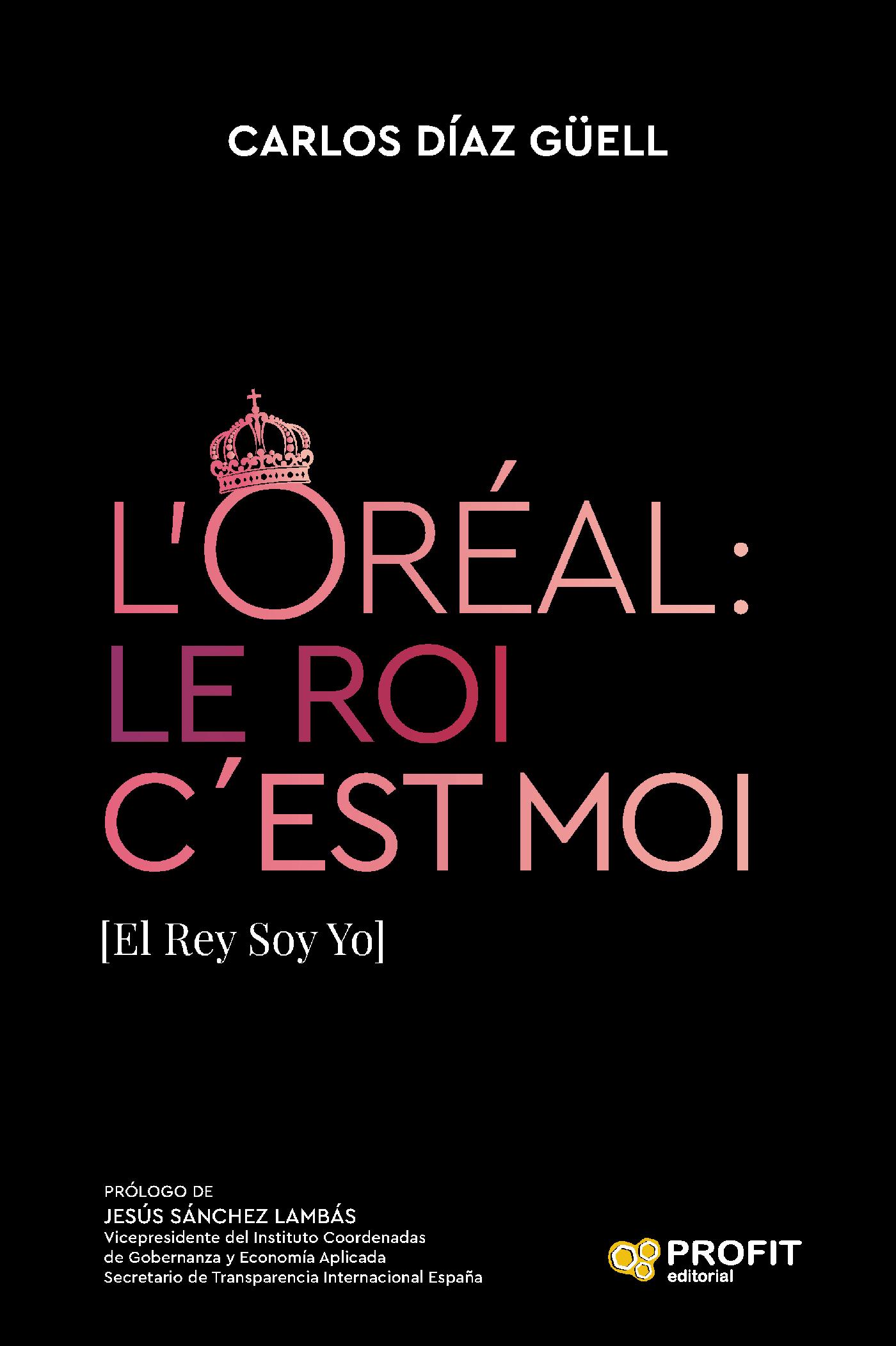 L?ORÉAL : LE ROI C´EST MOI