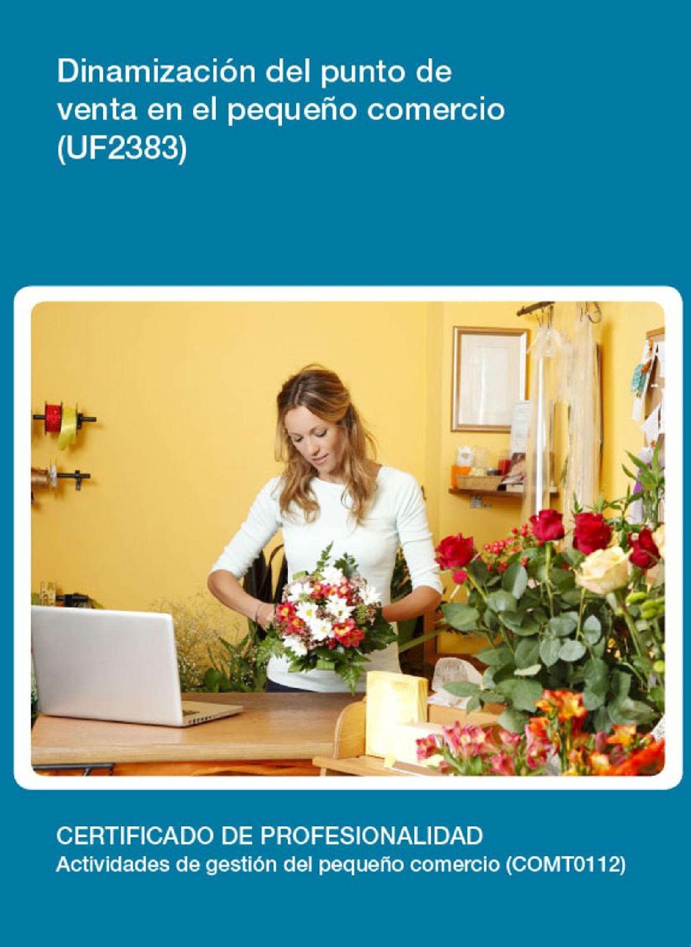 UF2383 - DINAMIZACIÓN DEL PUNTO DE VENTA EN EL PEQUEÑO COMERCIO