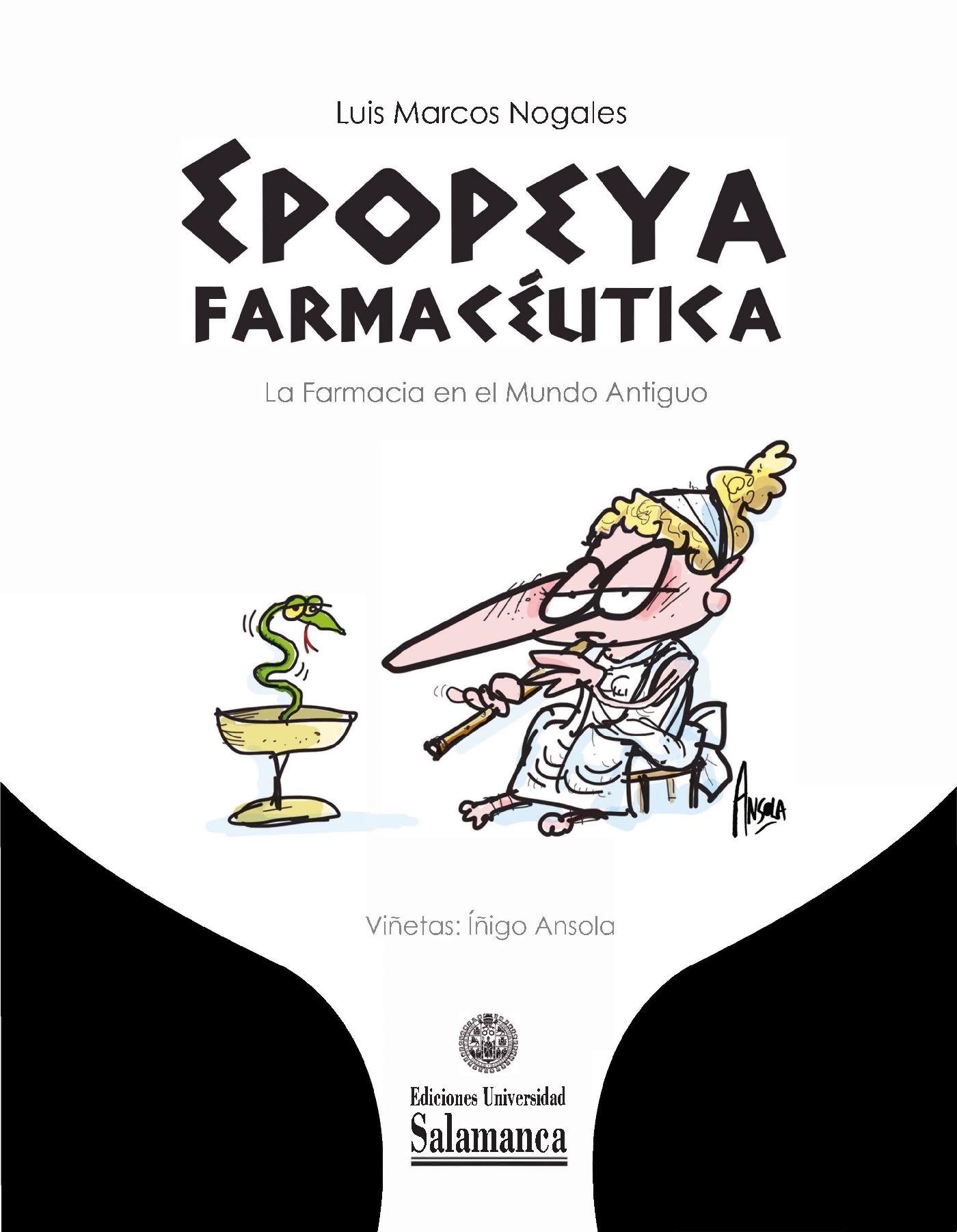 EPOPEYA FARMACÉUTICA. LA FARMACIA EN EL MUNDO ANTIGUO