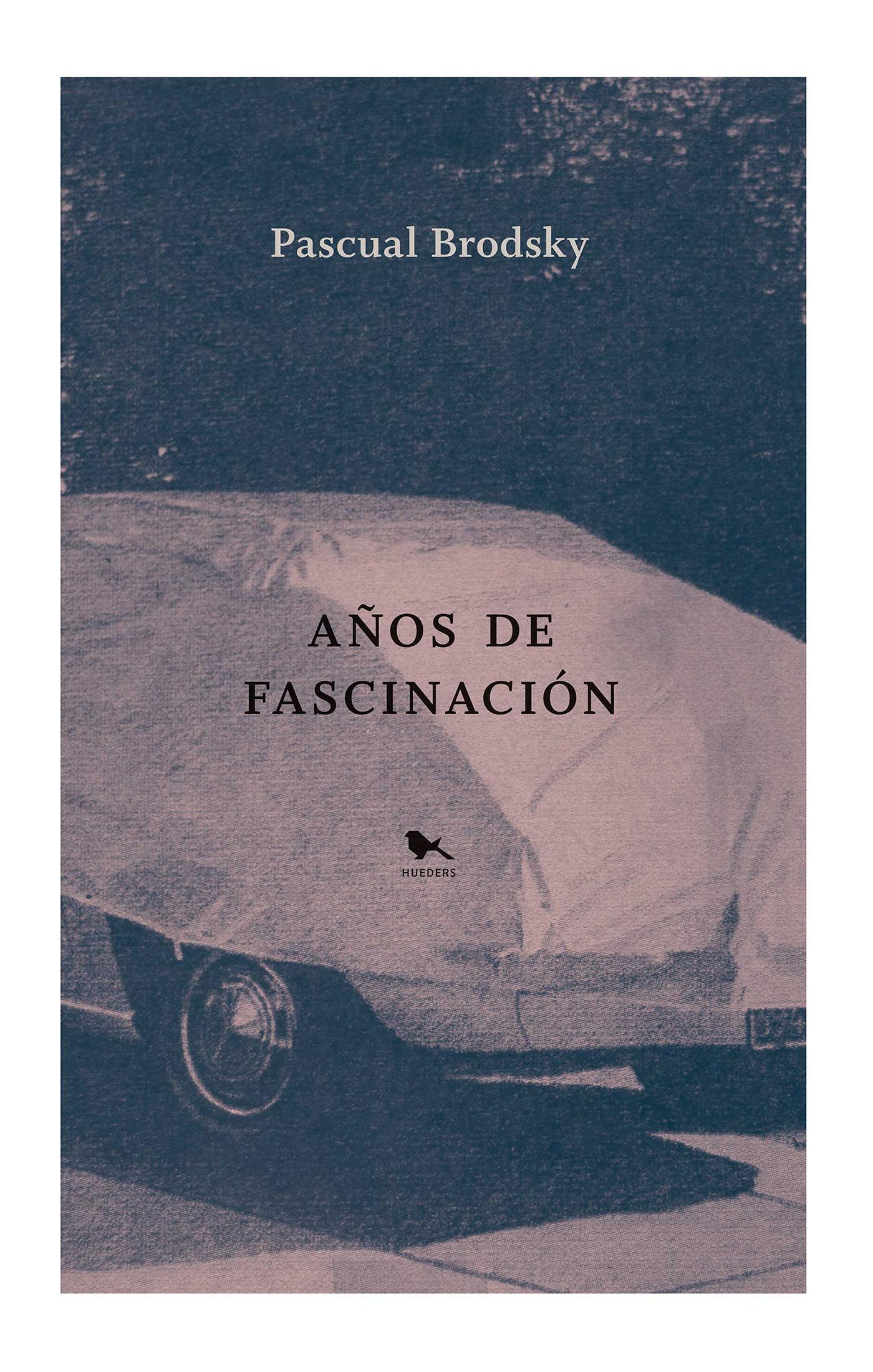 AÑOS DE FASCINACIÓN