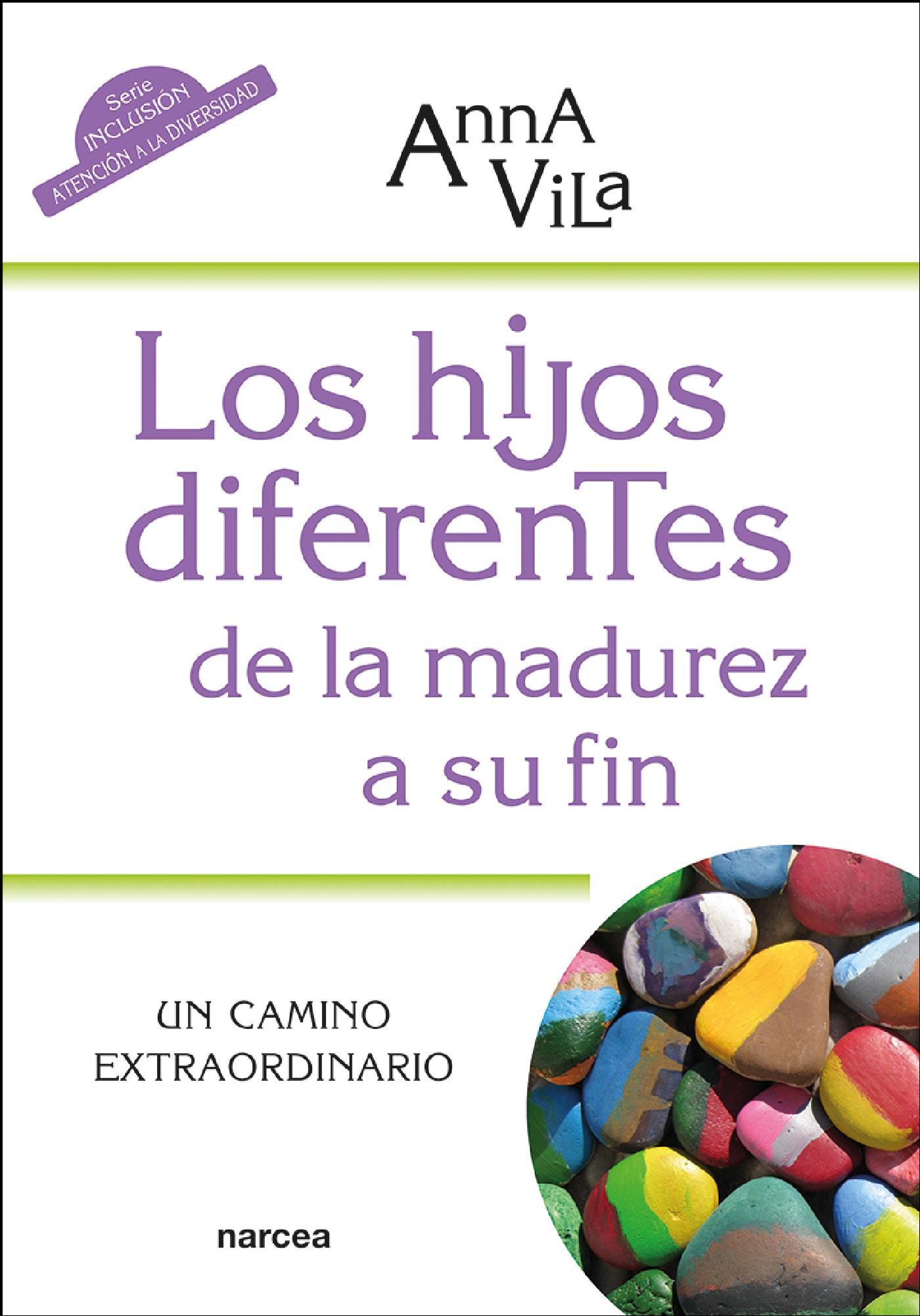 LOS HIJOS DIFERENTES DE LA MADUREZ A SU FIN