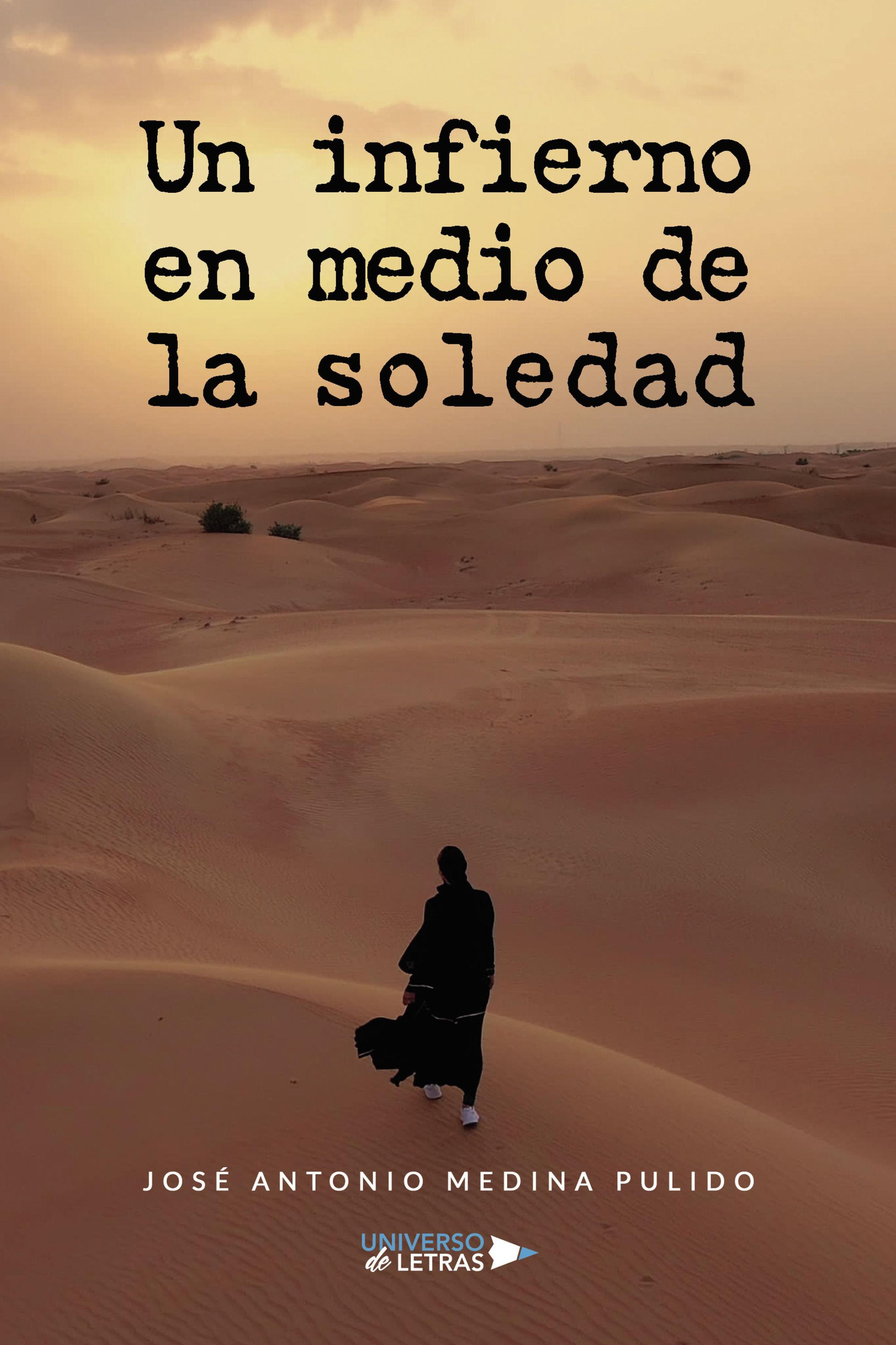 UN INFIERNO EN MEDIO DE LA SOLEDAD