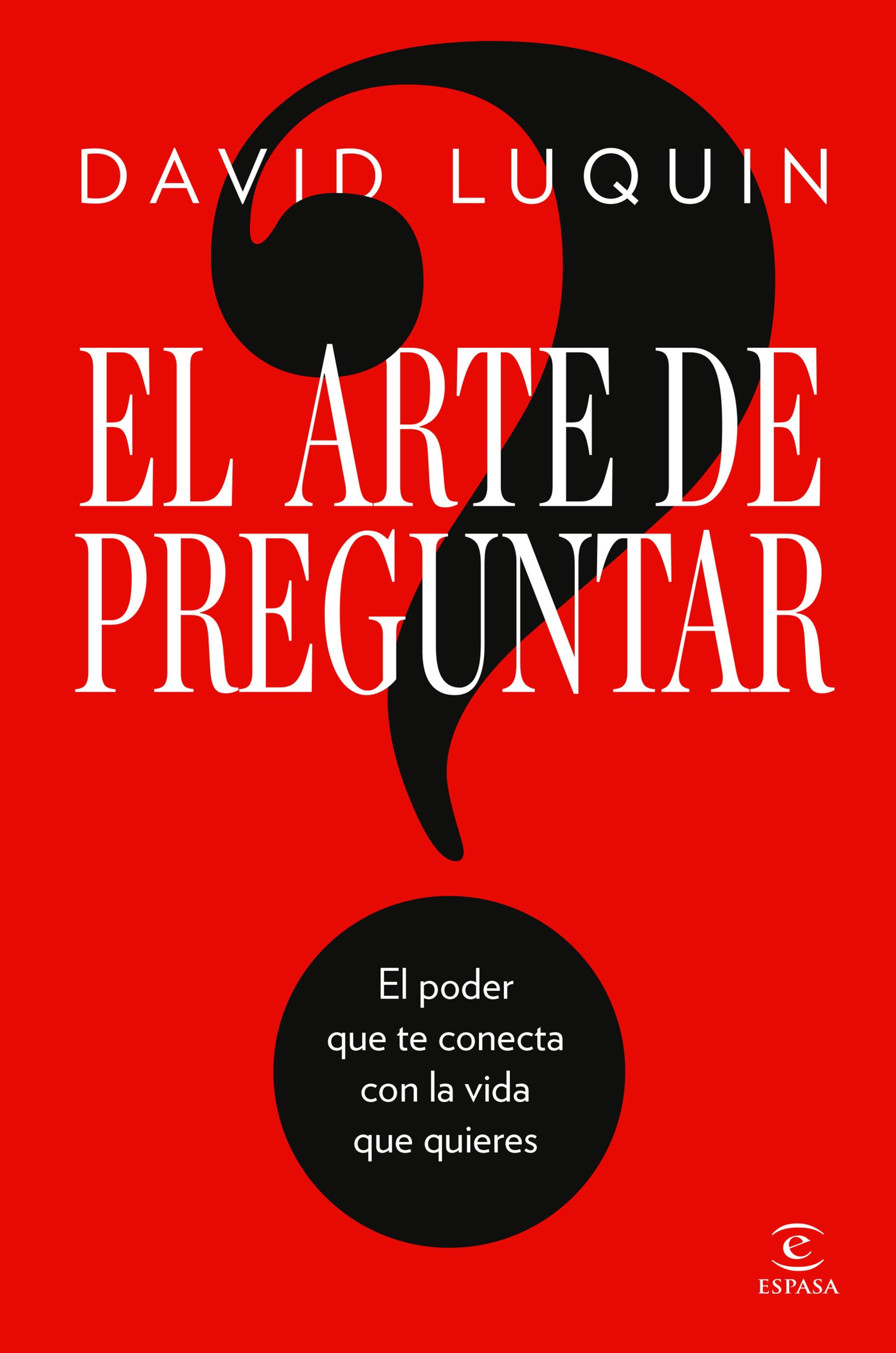 EL ARTE DE PREGUNTAR