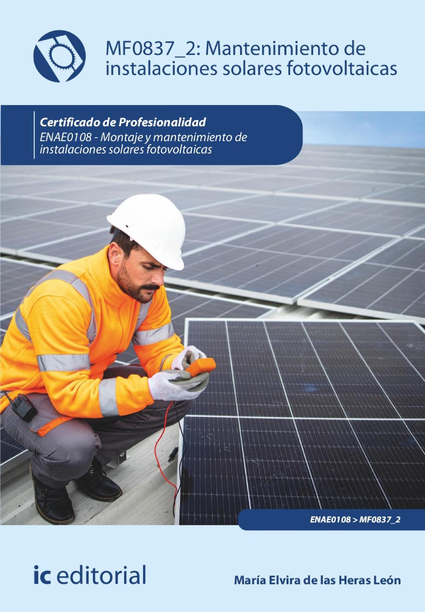 MANTENIMIENTO DE INSTALACIONES SOLARES FOTOVOLTAICAS. ENAE0108 