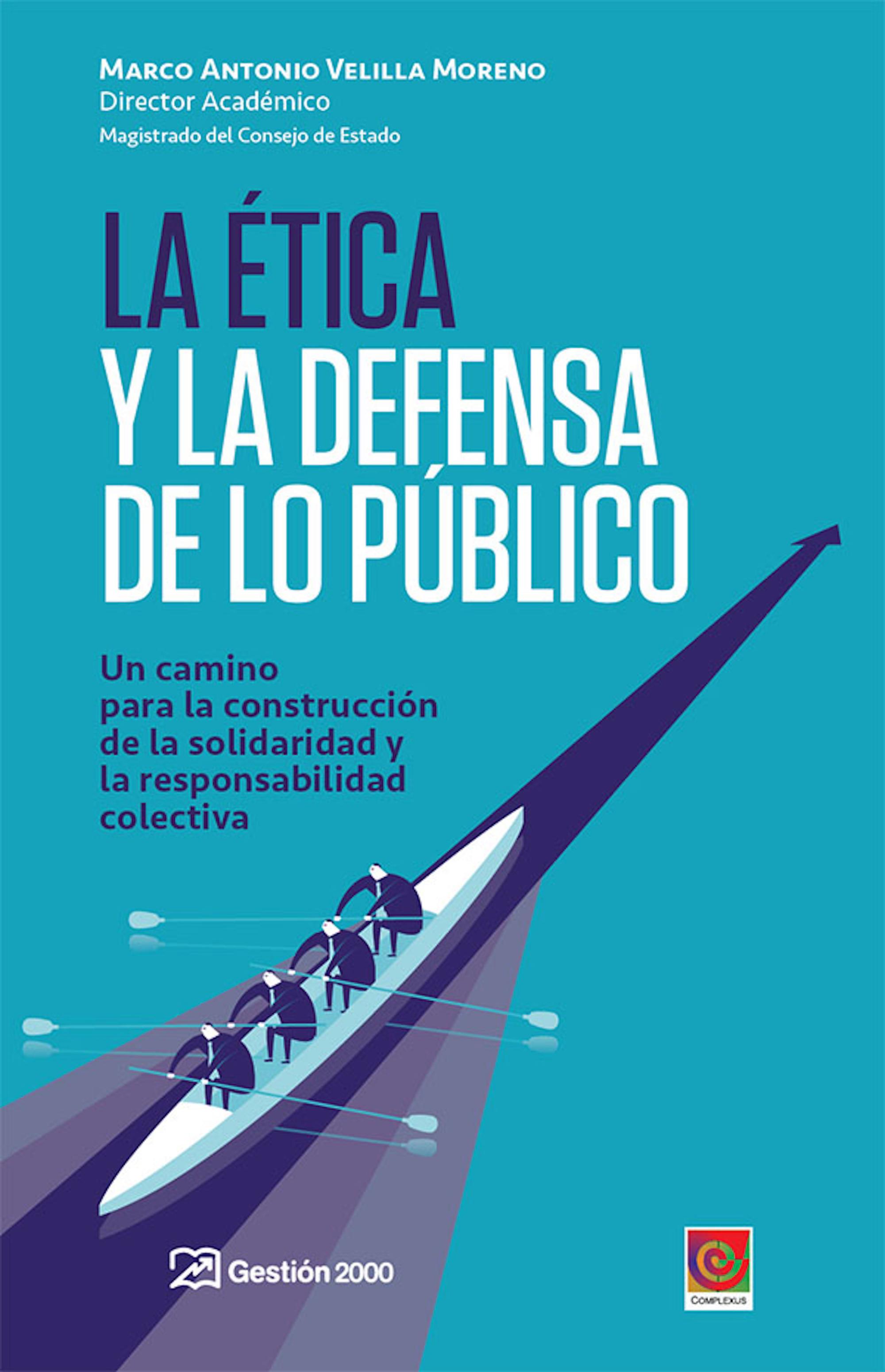LA ÉTICA Y LA DEFENSA DE LO PÚBLICO