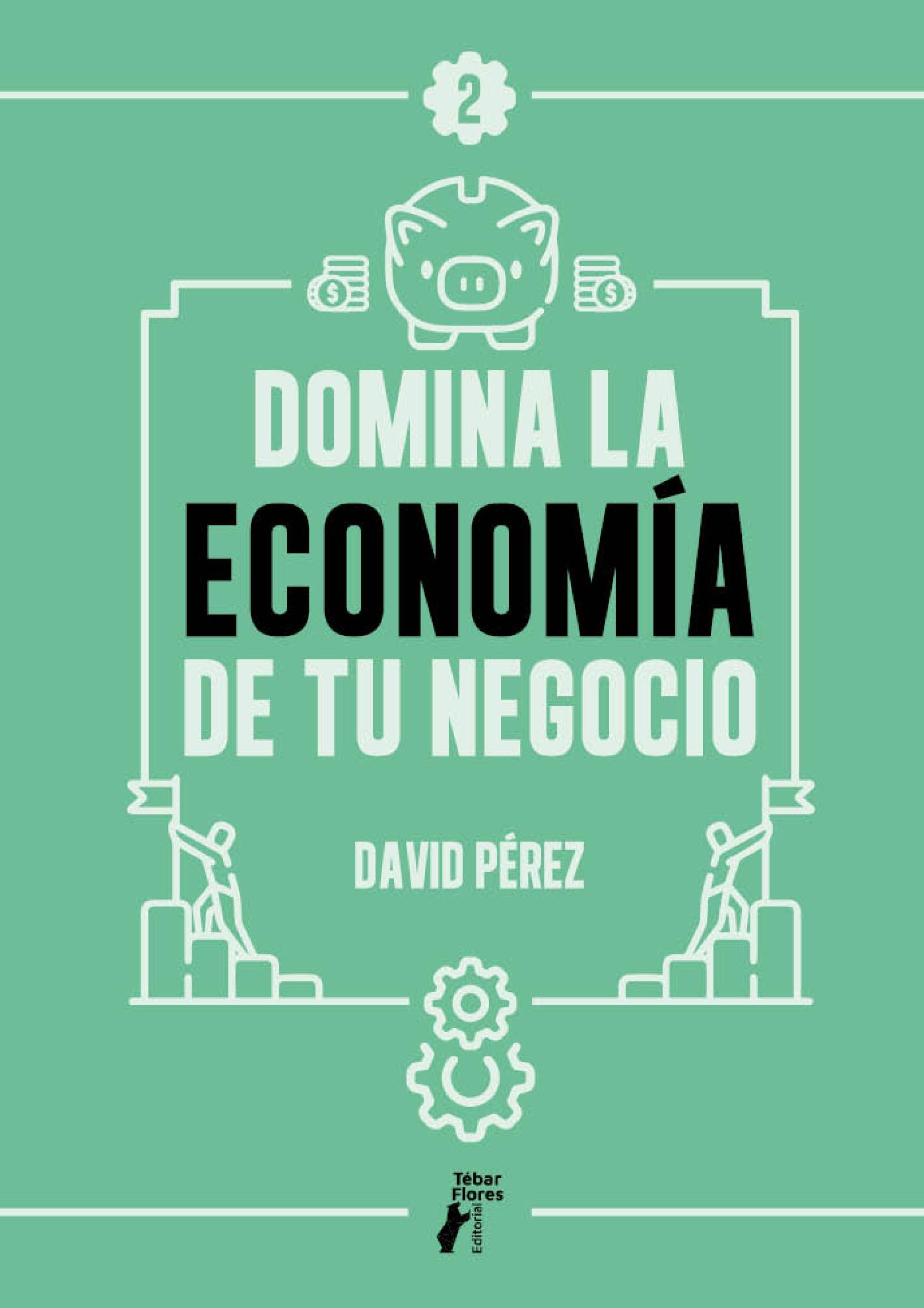 DOMINA LA ECONOMÍA DE TU NEGOCIO