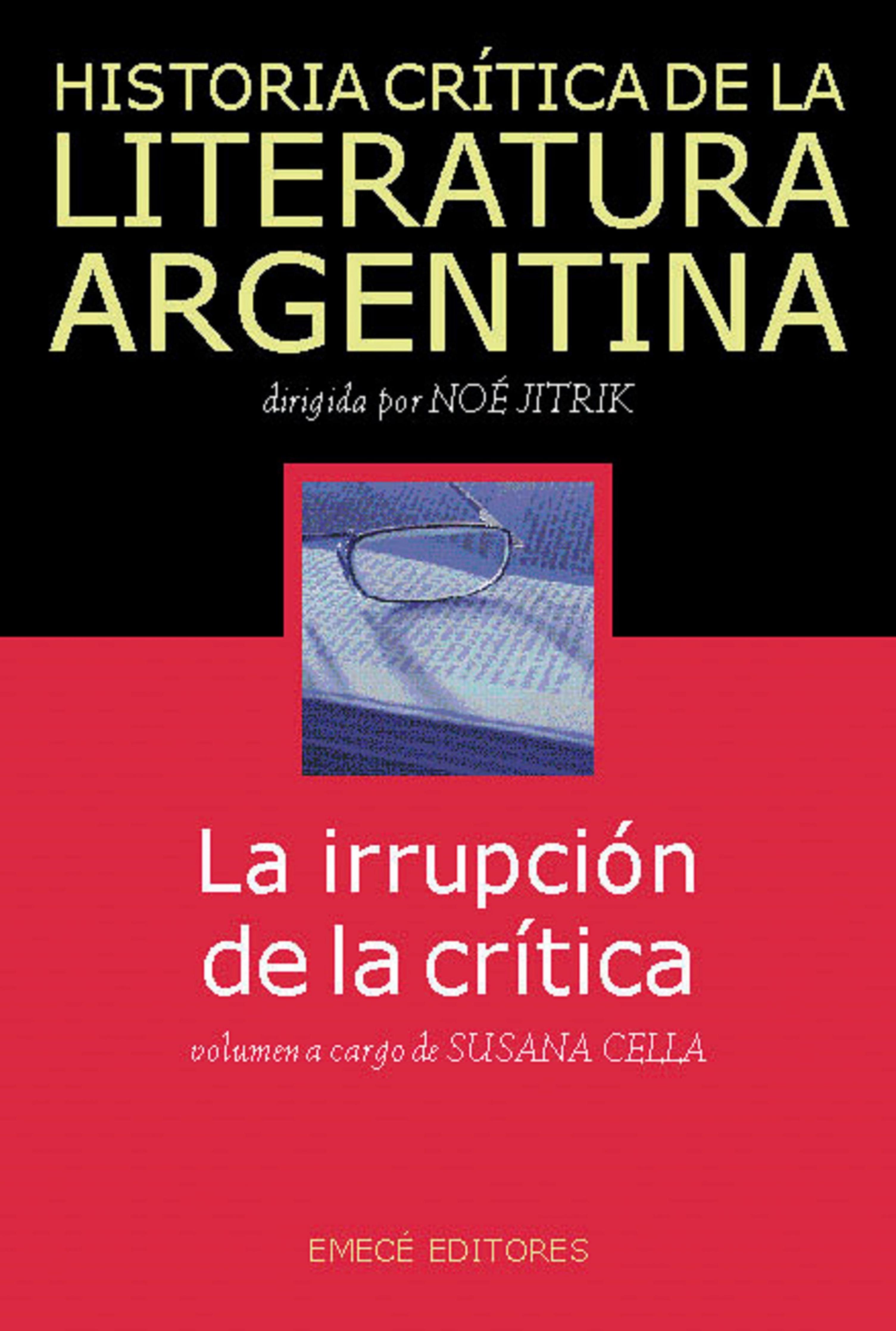 HIST. CRIT. LIT. ARG. T.10- LA IRRUPCIÓN DE LA CRÍTICA
