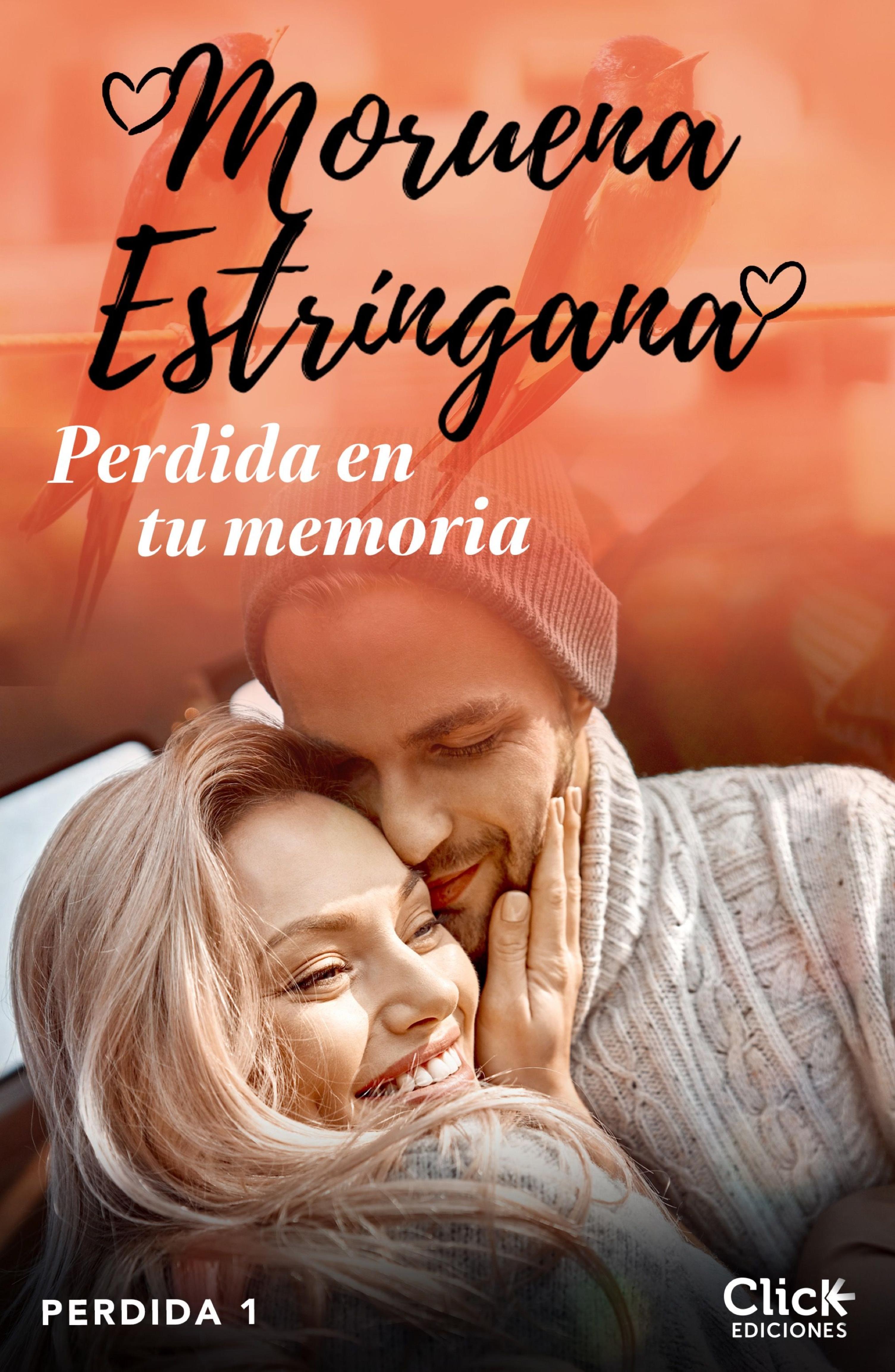 PERDIDA EN TU MEMORIA. TRILOGÍA PERDIDA 1