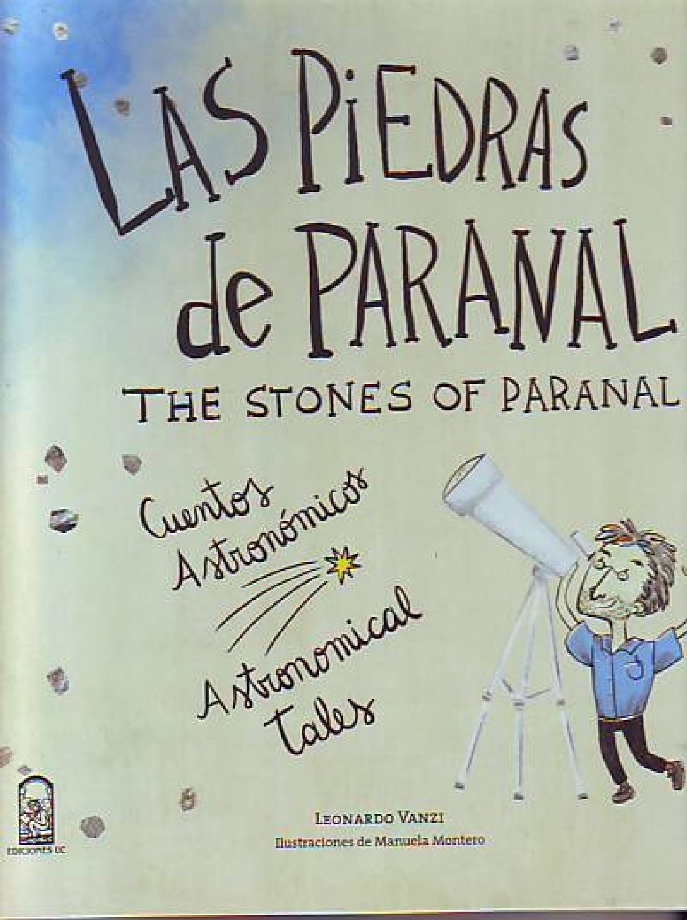 LAS PIEDRAS DEL PARANAL / THE STONES OF PARANAL