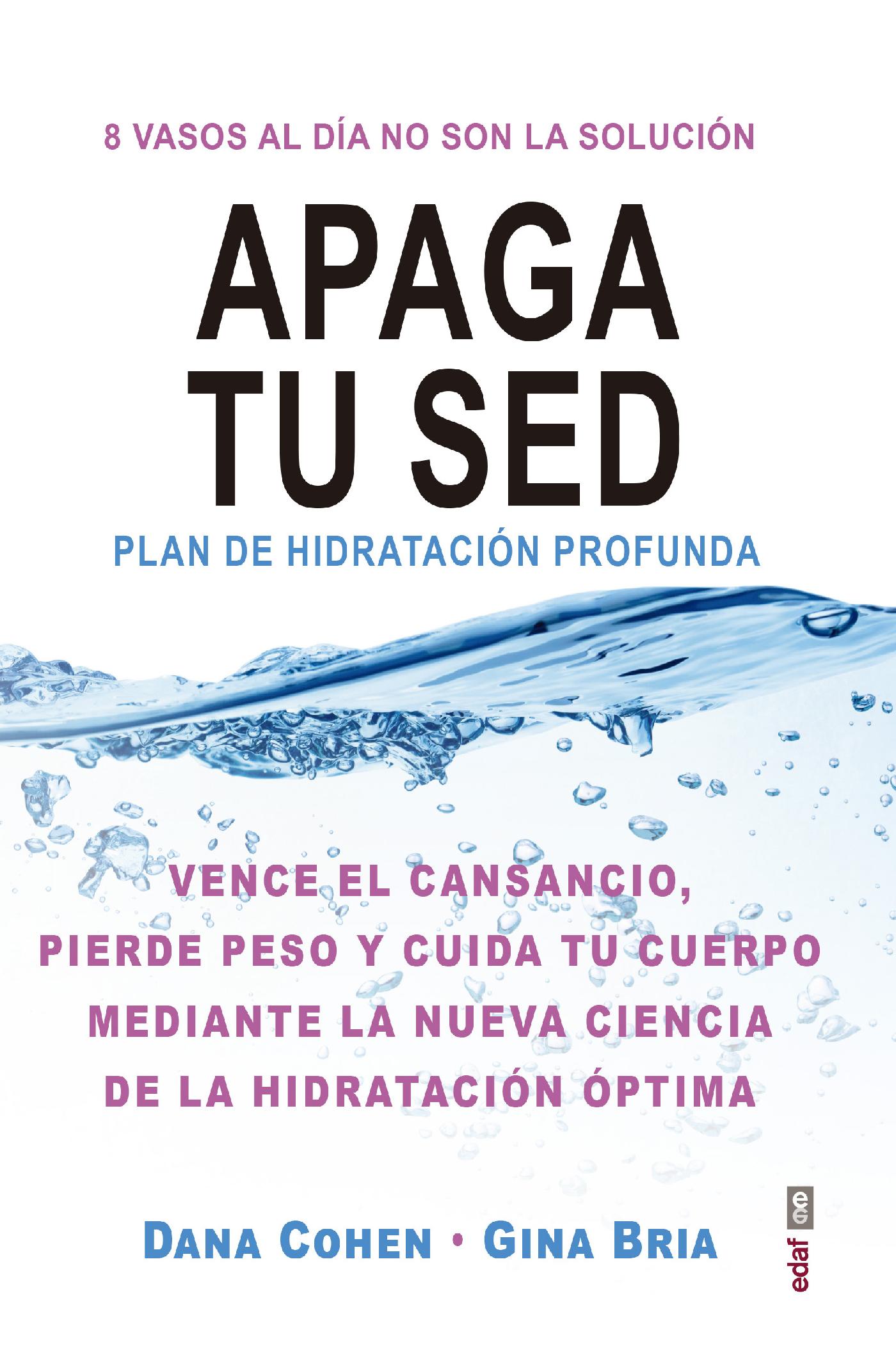 APAGA TU SED. PLAN DE HIDRATACIÓN PROFUNDA