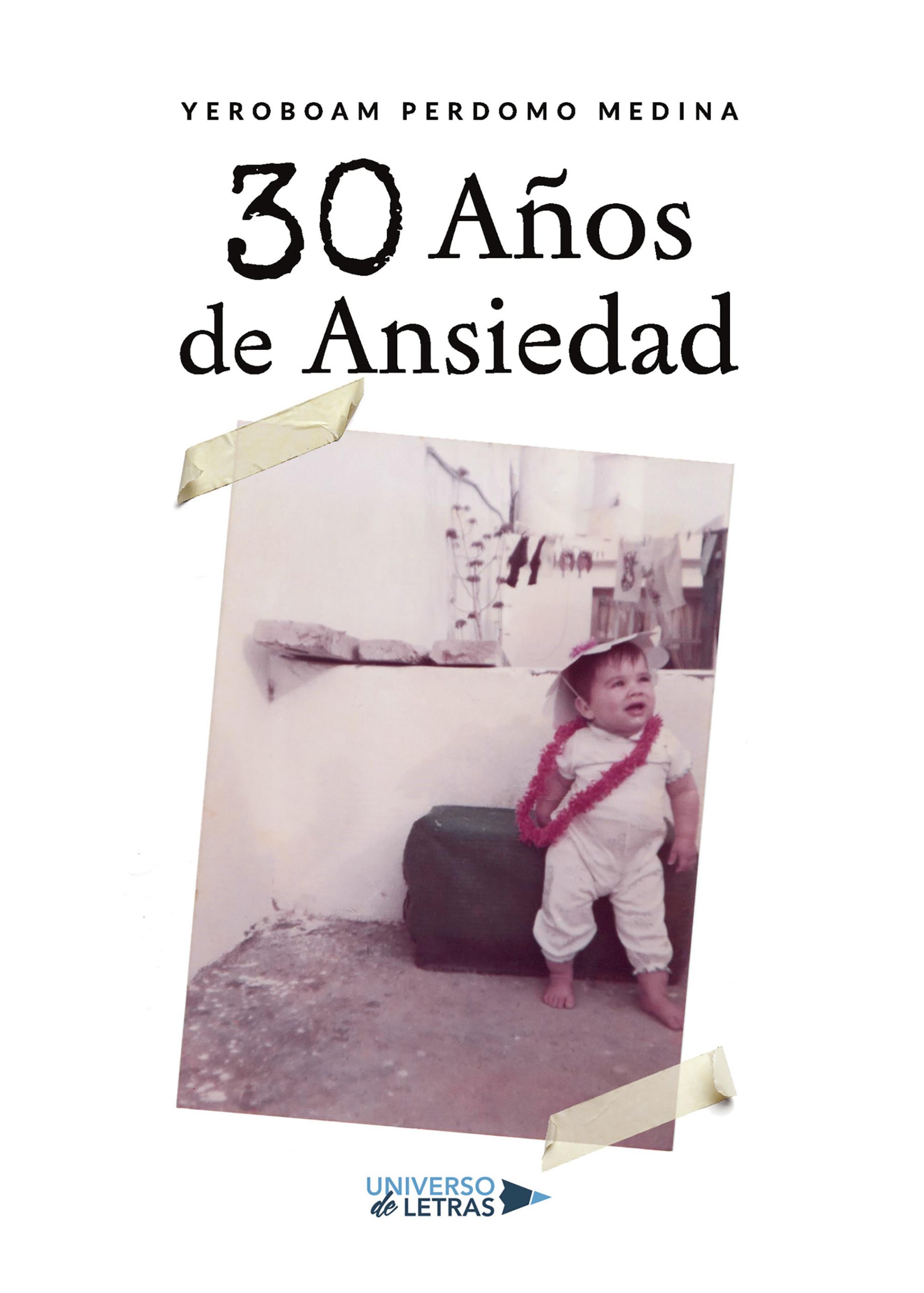 30 AÑOS DE  ANSIEDAD