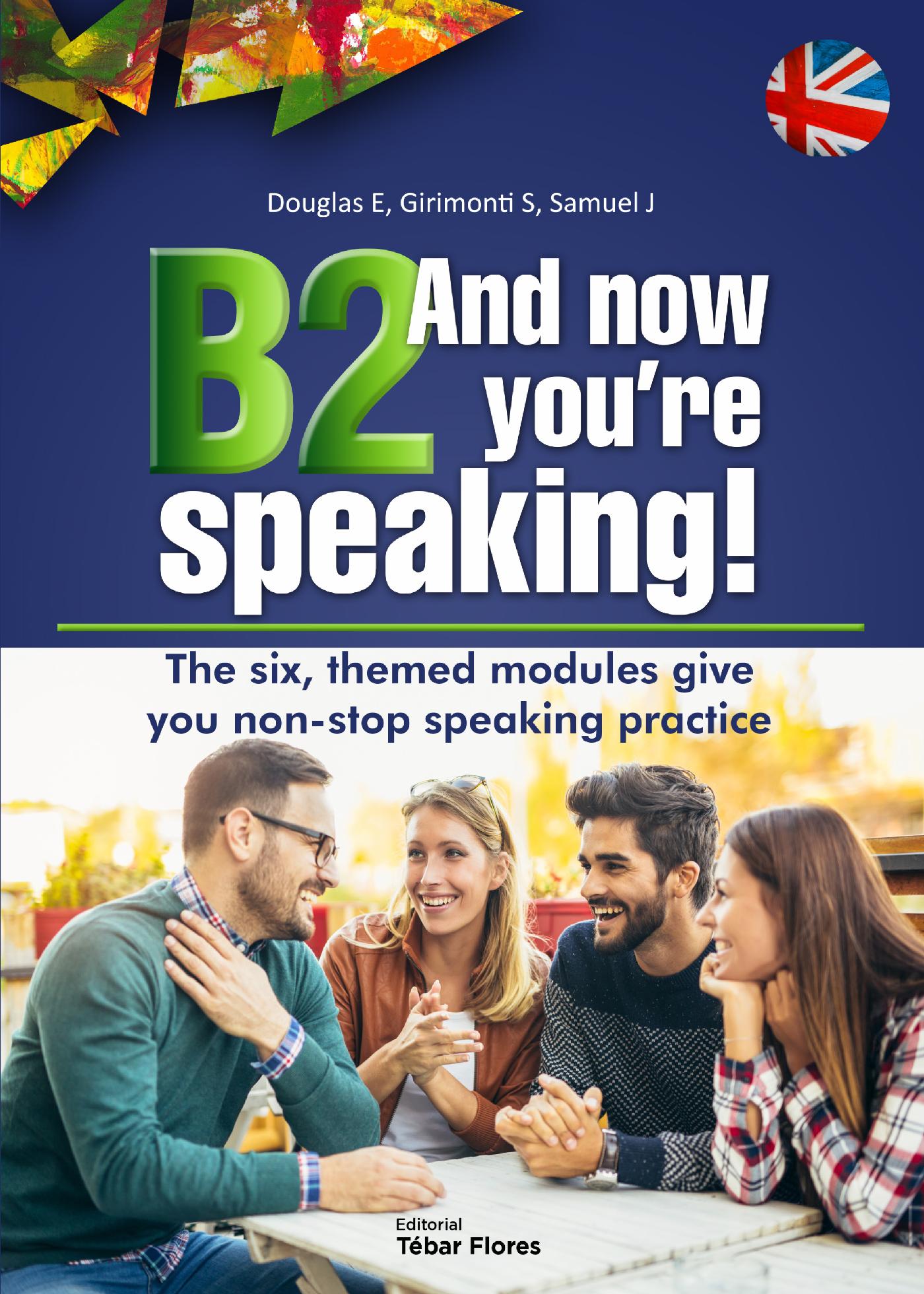 B2 And Now You're Speaking.