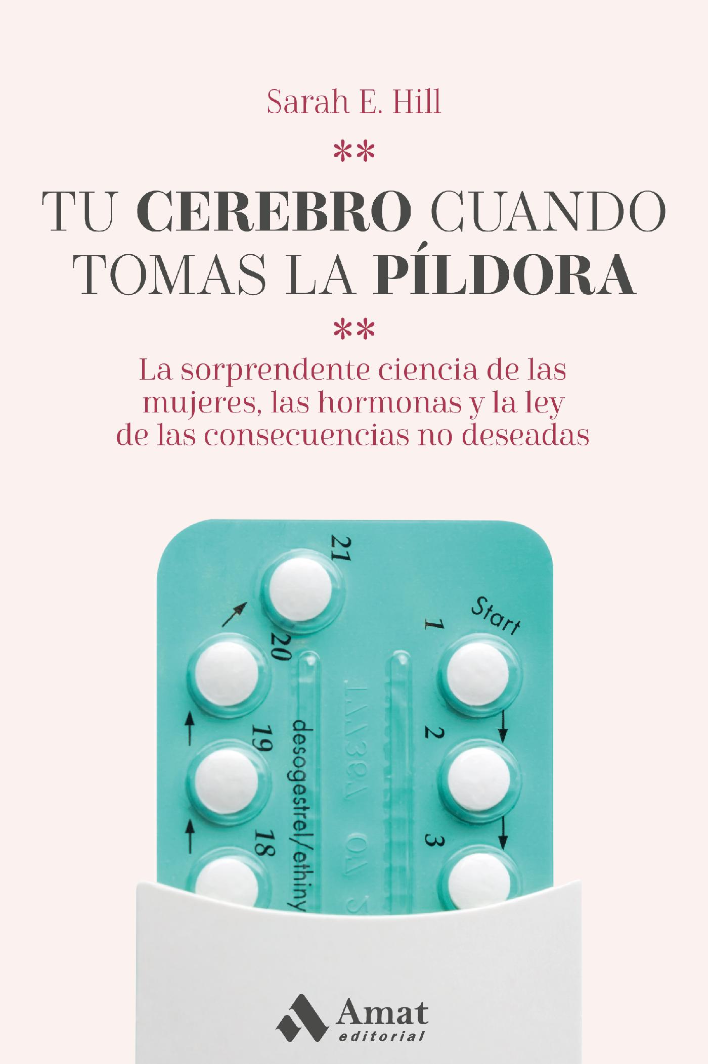 TU CEREBRO CUANDO TOMAS LA PÍLDORA