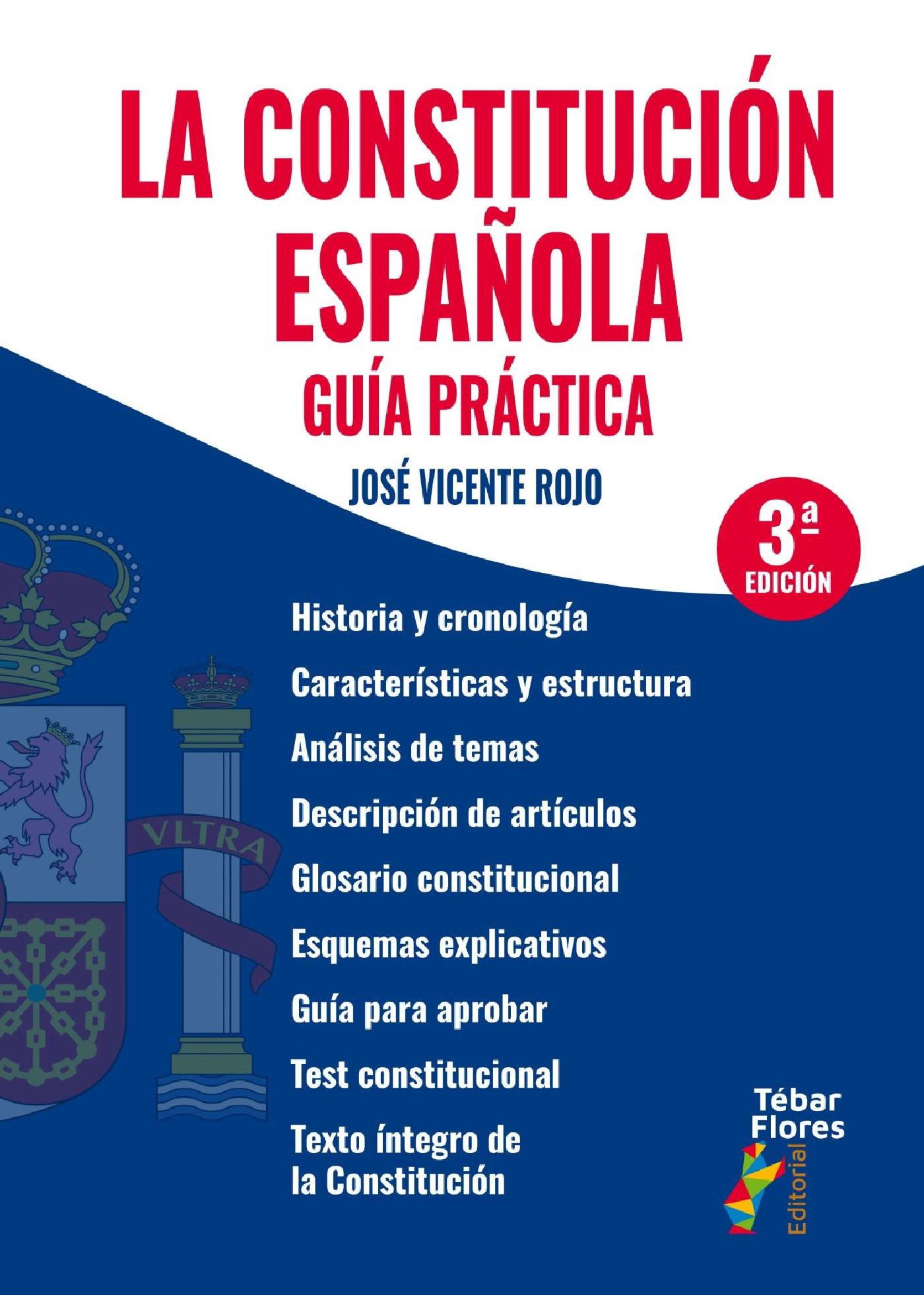 LA CONSTITUCIÓN ESPAÑOLA. GUÍA PRÁCTICA (3.ª EDICIÓN)