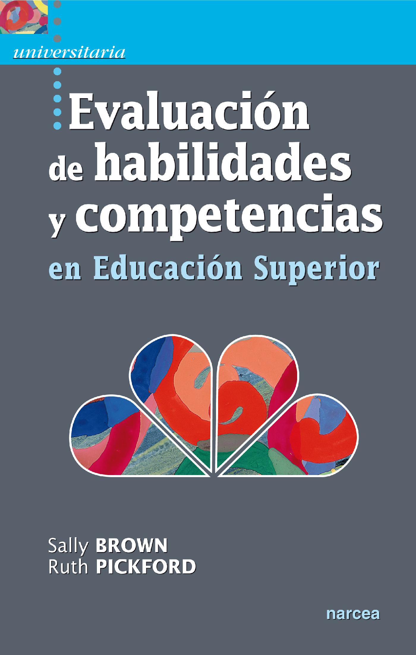 EVALUACIÓN DE HABILIDADES Y COMPETENCIAS EN EDUCACIÓN SUPERIOR