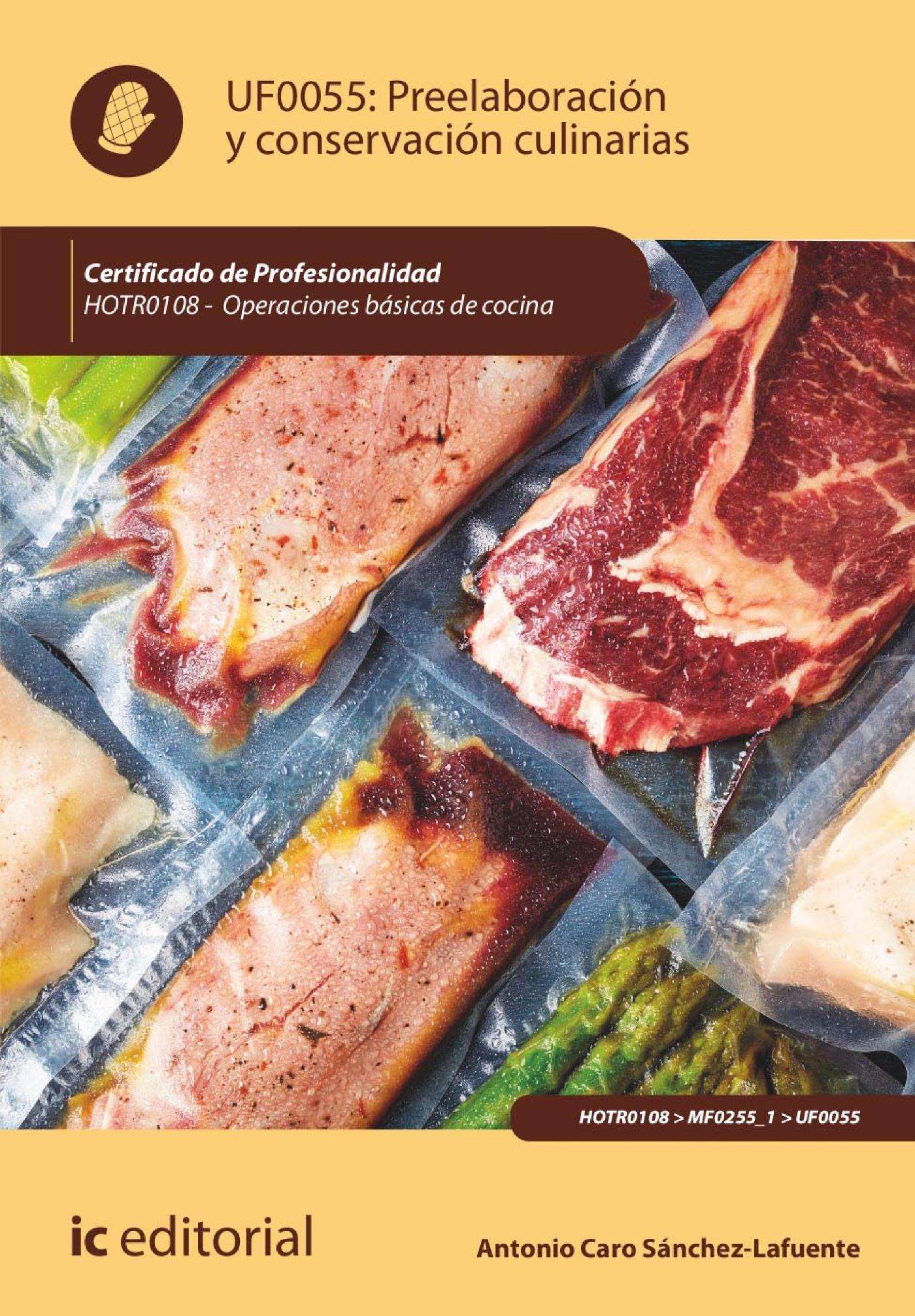 PREELABORACIÓN Y CONSERVACIÓN CULINARIAS. HOTR0108
