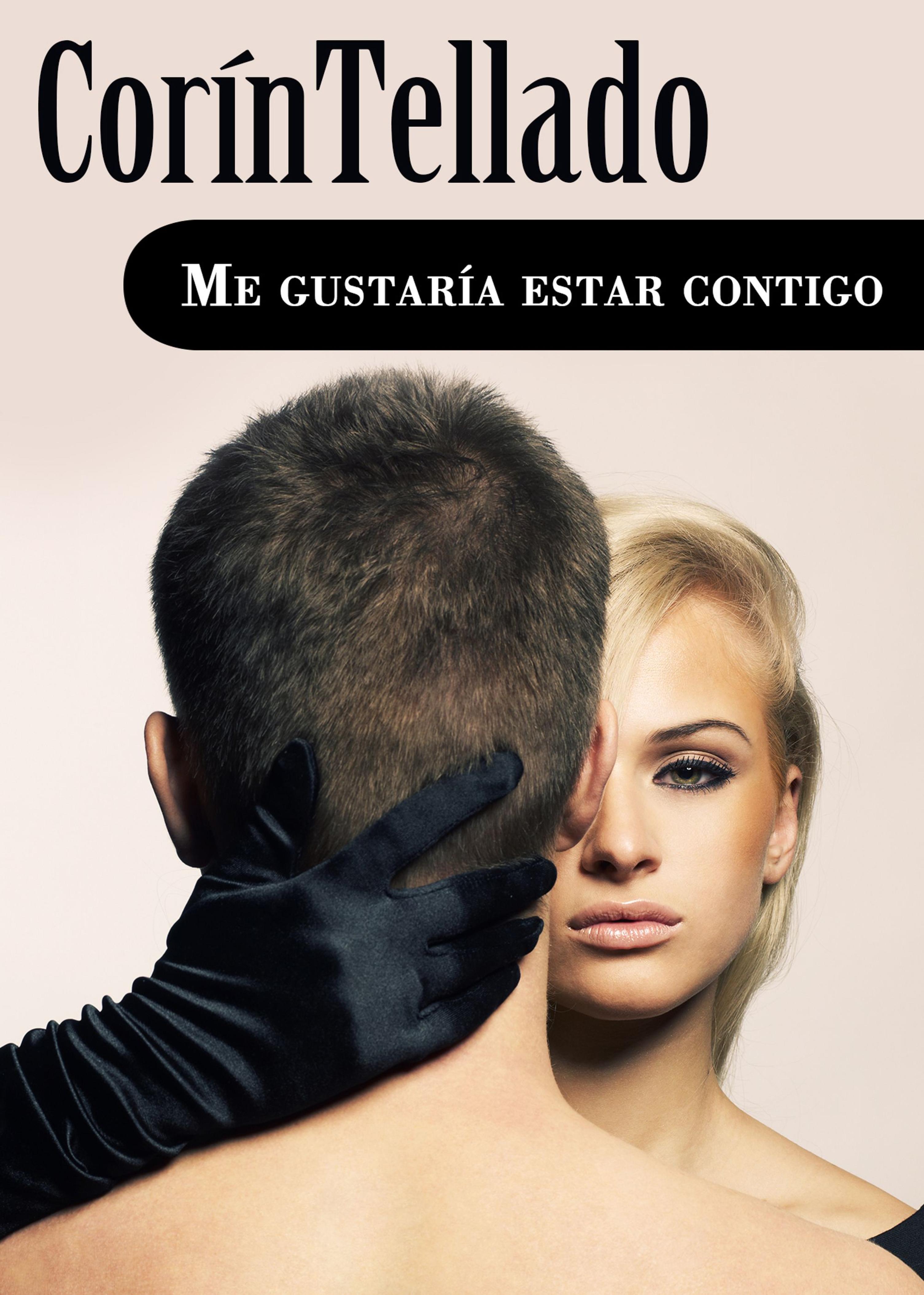 ME GUSTARÍA ESTAR CONTIGO