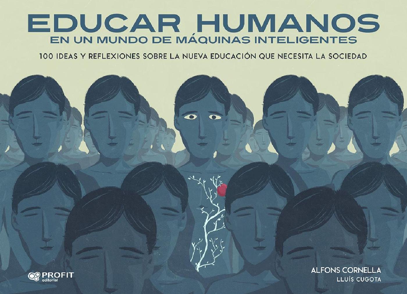 EDUCAR HUMANOS EN UN MUNDO DE MÁQUINAS INTELIGENTES. EBOOK.