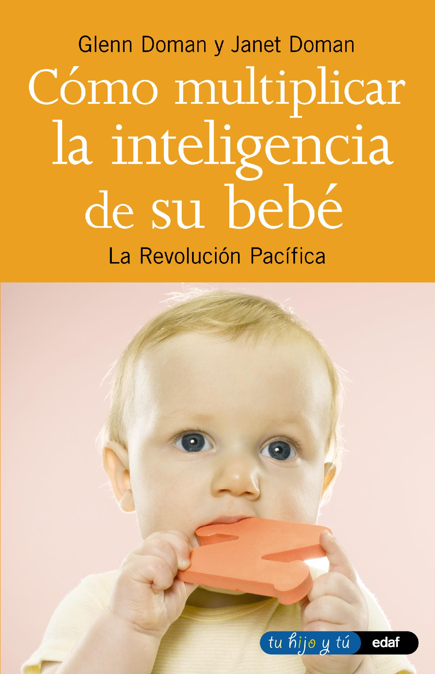 CÓMO MULTIPLICAR LA INTELIGENCIA DE SU BEBÉ