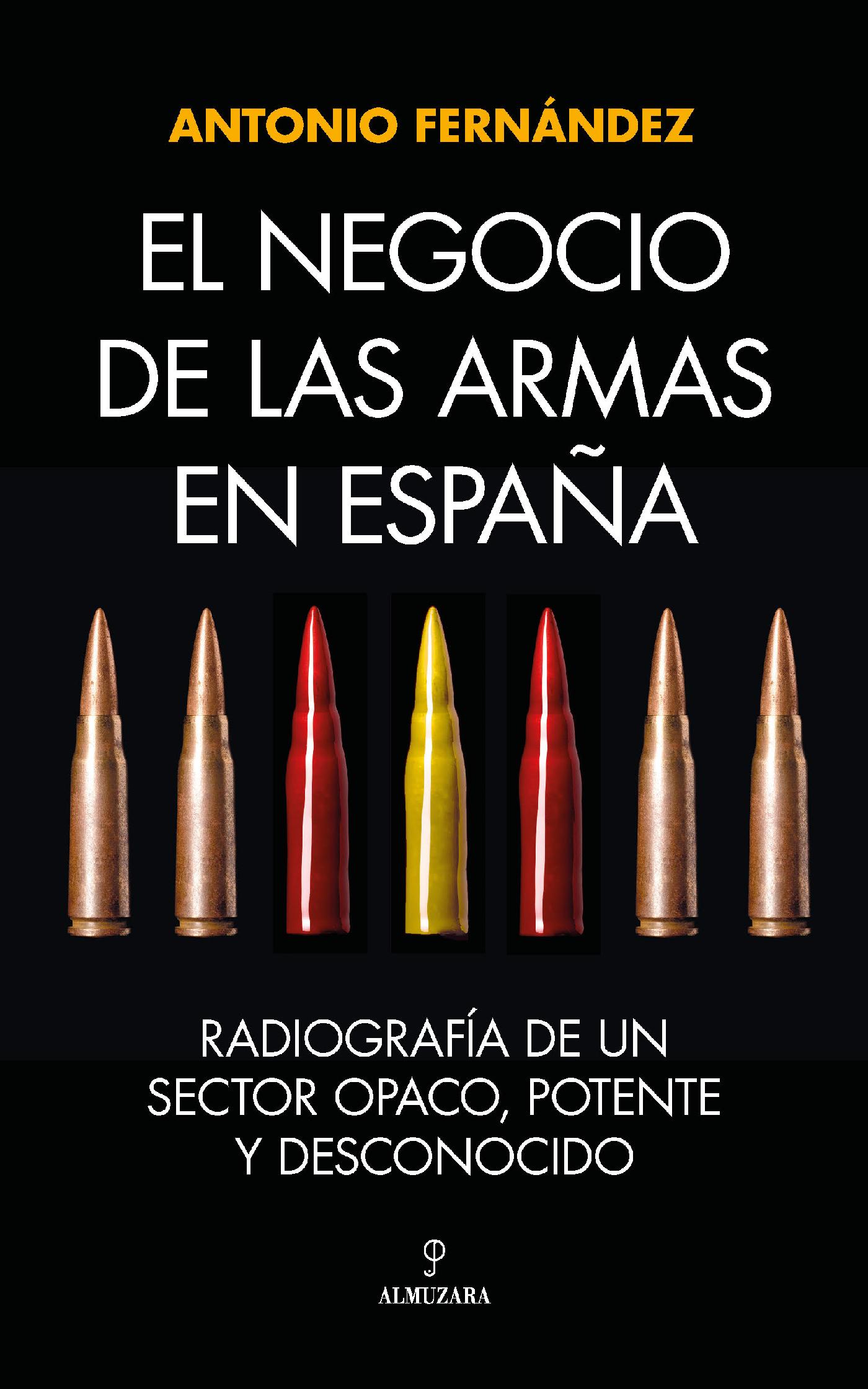 EL NEGOCIO DE LAS ARMAS EN ESPAÑA
