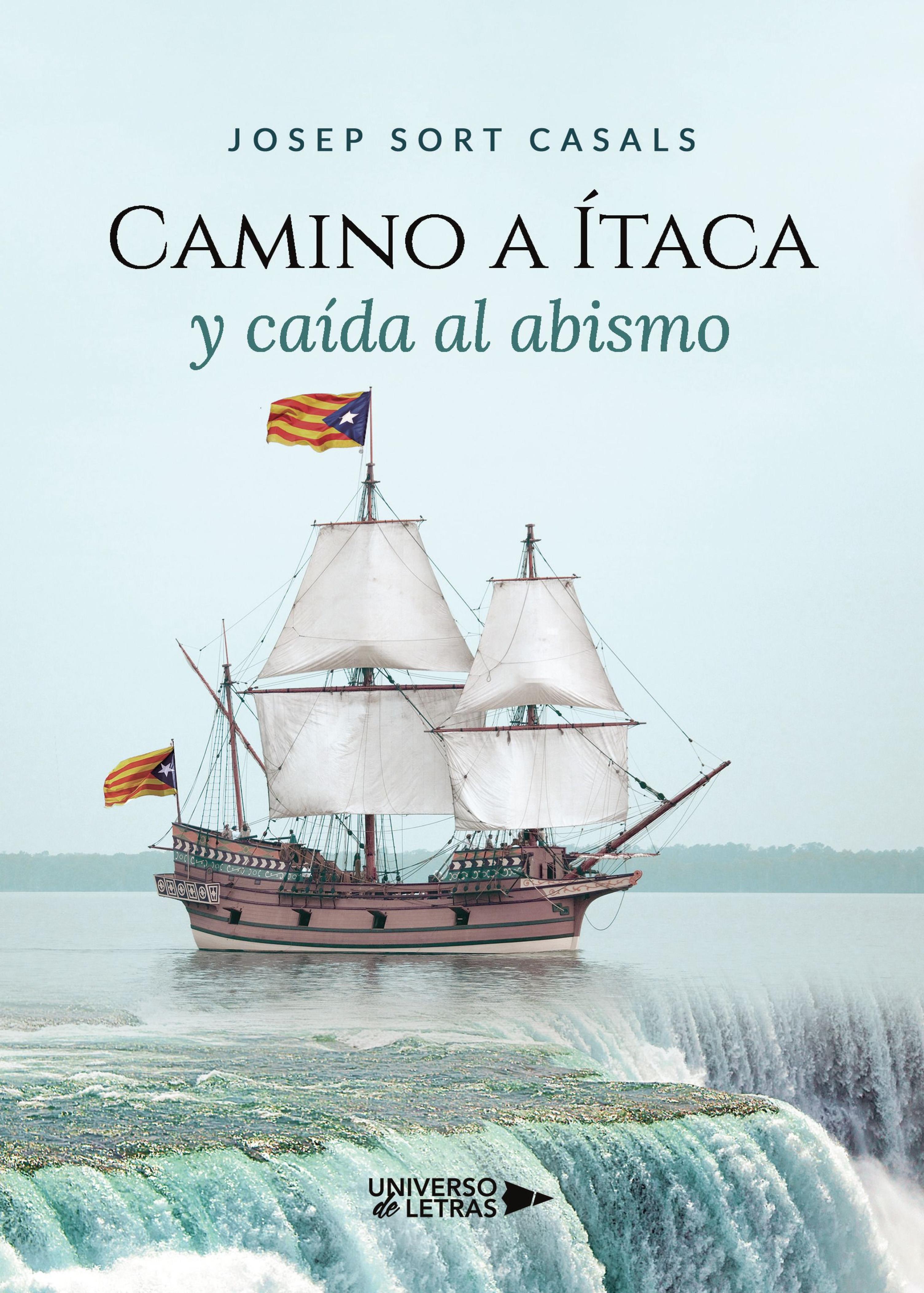 CAMINO A ÍTACA Y CAÍDA AL ABISMO