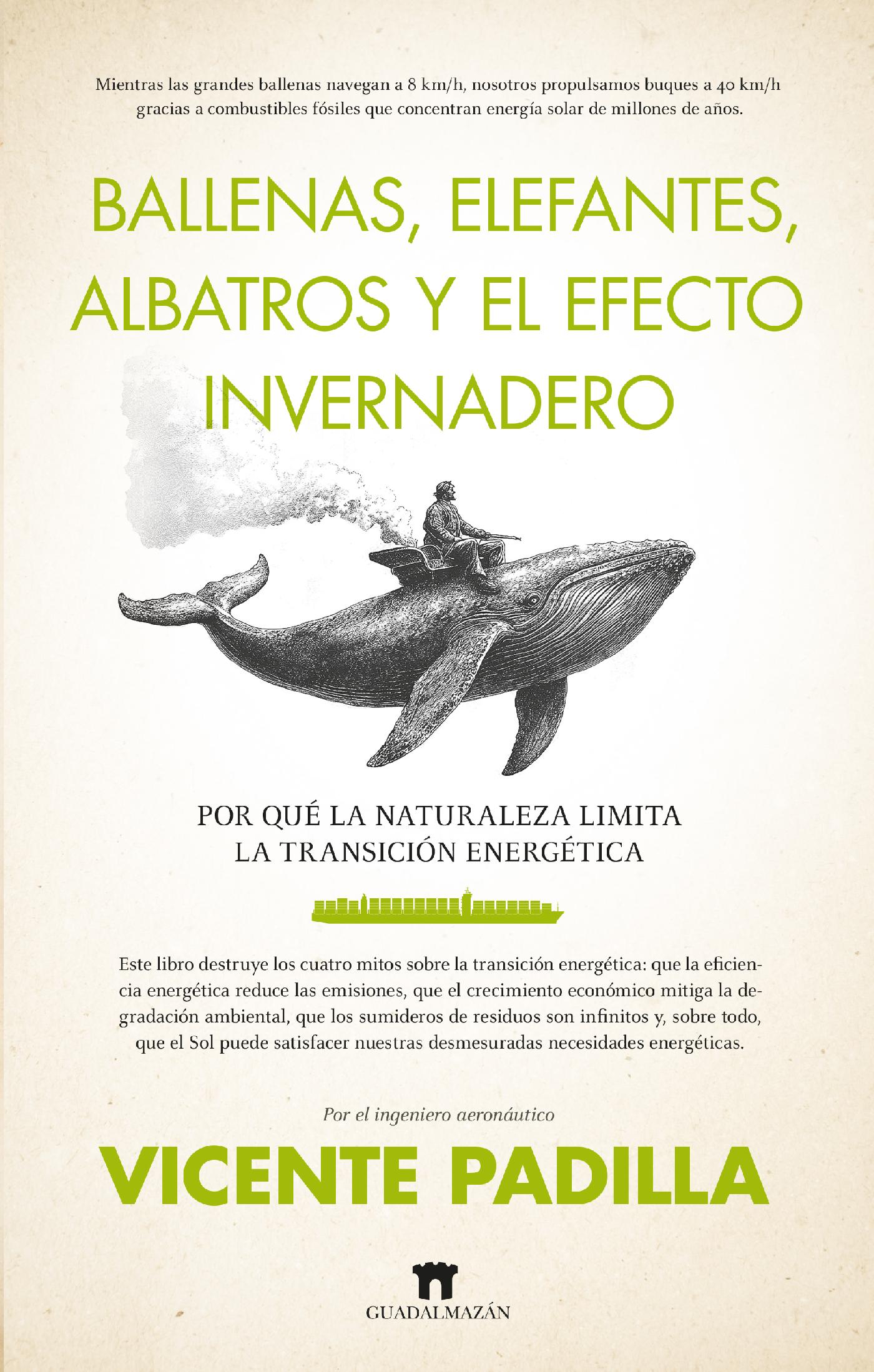 BALLENAS, ELEFANTES, ALBATROS Y EL EFECTO INVERNADERO